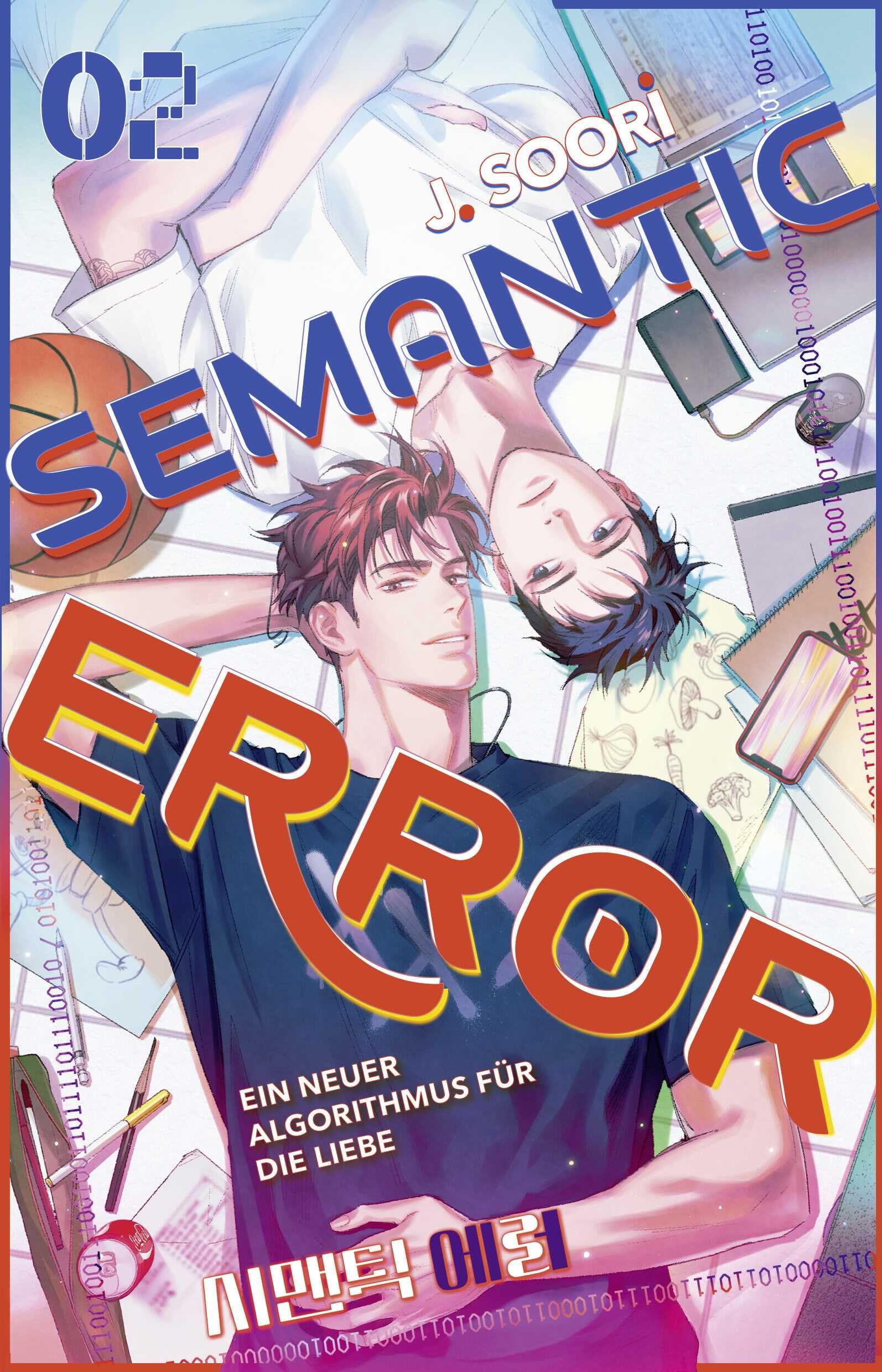 Semantic Error 02: Ein neuer Algorithmus für die Liebe | Band 2 der Buchvorlage zum erfolgreichen Gay Romance K-Drama