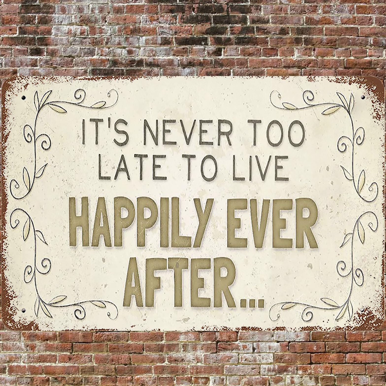 Metal Sign 8"x12" Vintage It's Never Too Late to Live Happily Ever After, Retro Wall Decor Letter Quotes Saying Tin Signs Poster for Home Living Room Bedroom Garden Garage Office Cafe Bar Pub