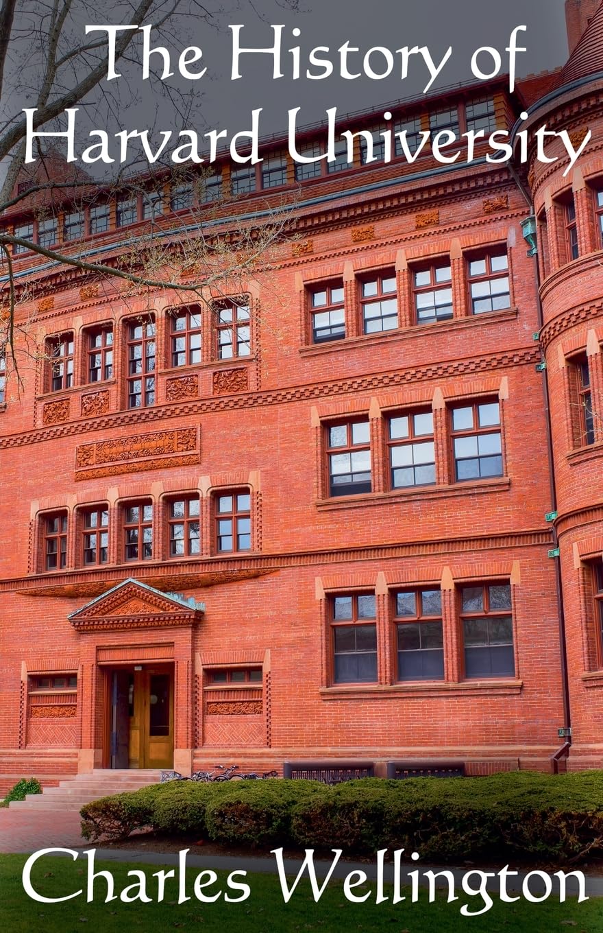 The History of Harvard University (Harvard Through Time)