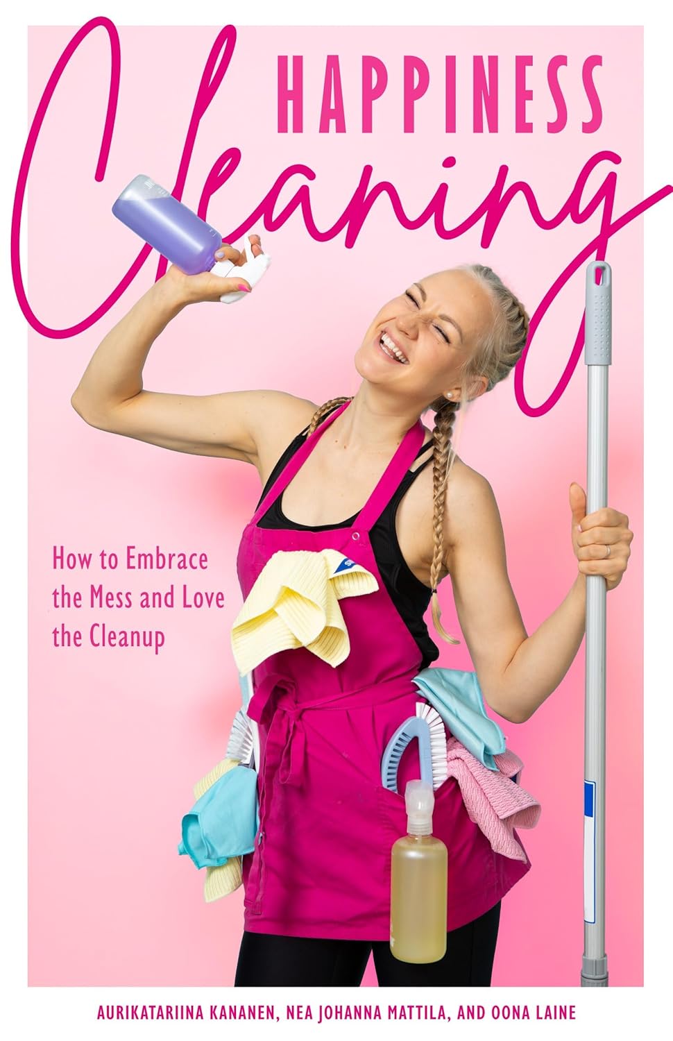 Happiness Cleaning: How to Embrace the Mess and Love the Cleanup (Buried in Clutter, Help for Hoarding)      Paperback – December 5, 2023