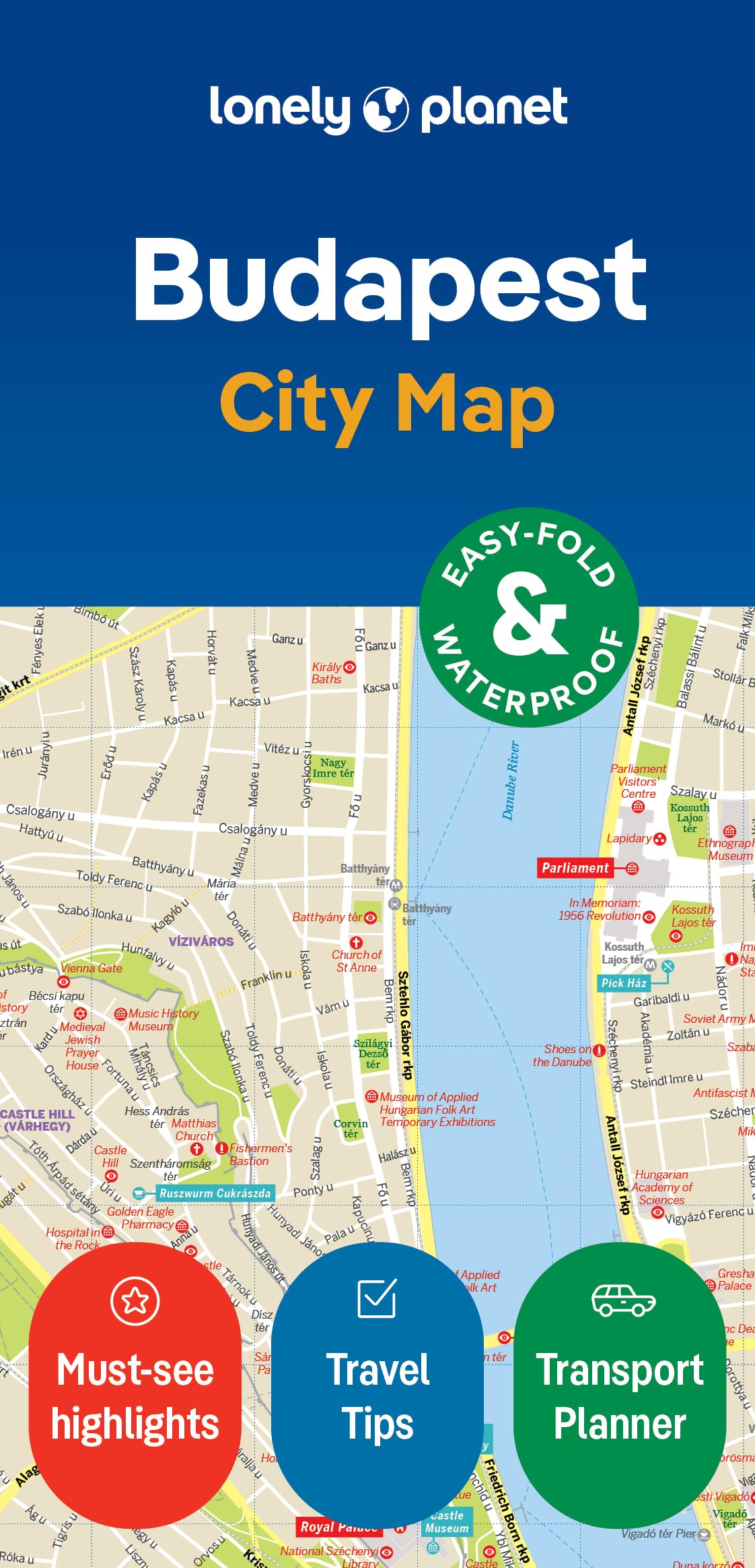 Lonely Planet Budapest City Map: Durable, Waterproof, Easy-Fold Planning Map with Attractions & Walking Tours (Compact City Planning Maps)