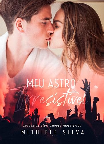 Meu astro irresistível (Deuses do rock)
