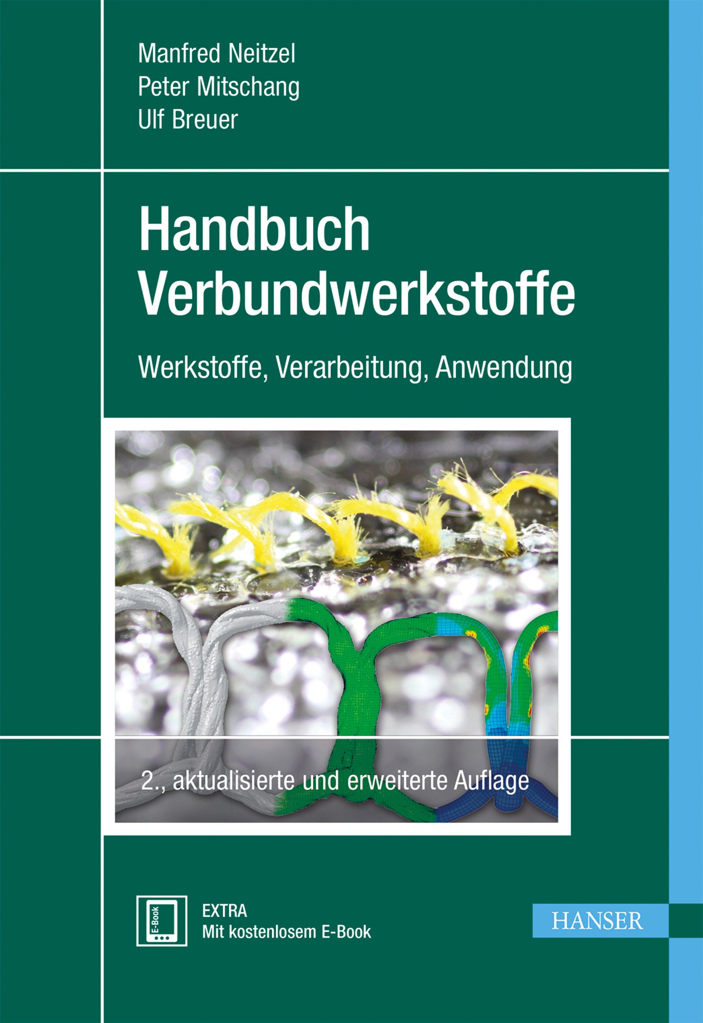 Handbuch Verbundwerkstoffe: Werkstoffe, Verarbeitung, Anwendung