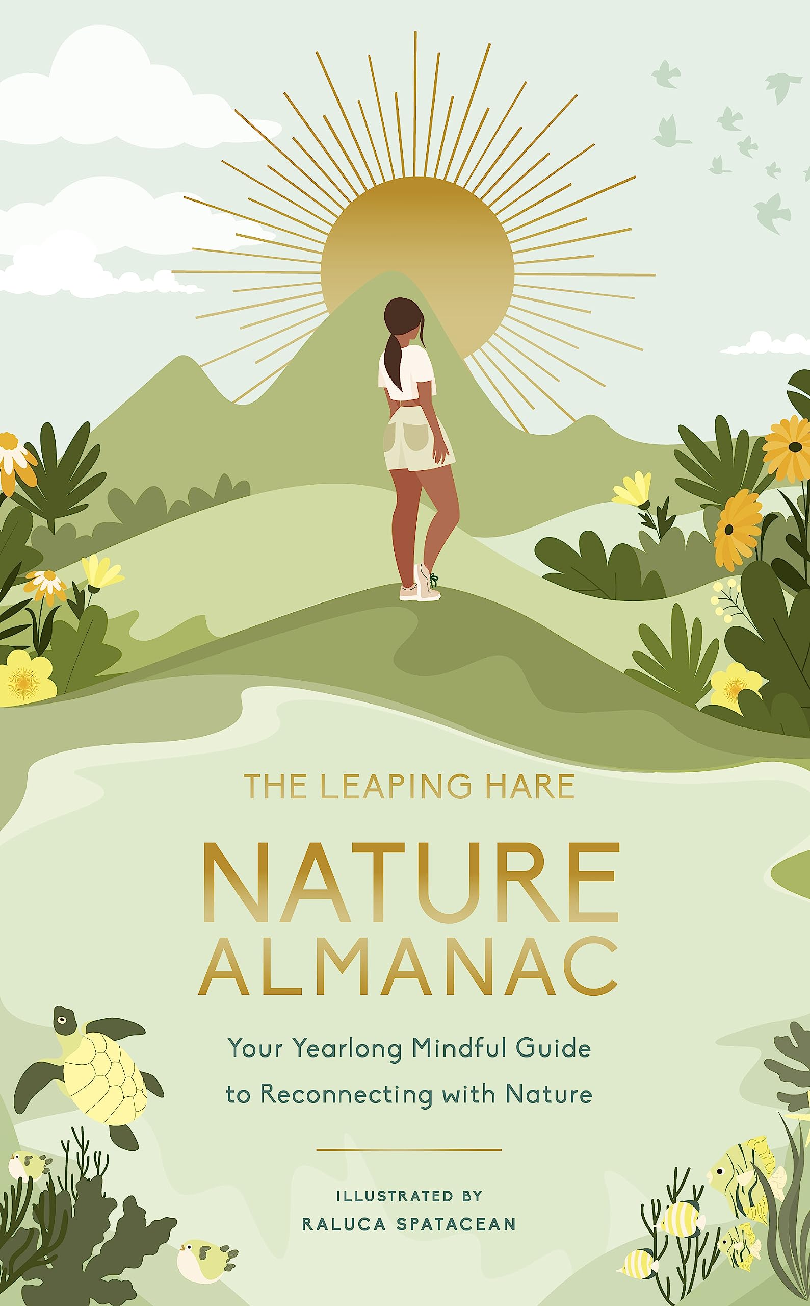 Nature Almanac Your Yearlong Mindful Guide to Reconnecting with Nature NEW
