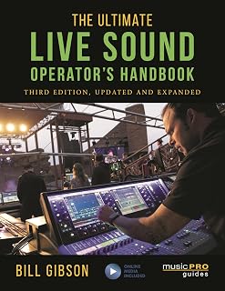 The Ultimate Live Sound Operator's Handbook (Music Pro Guides)