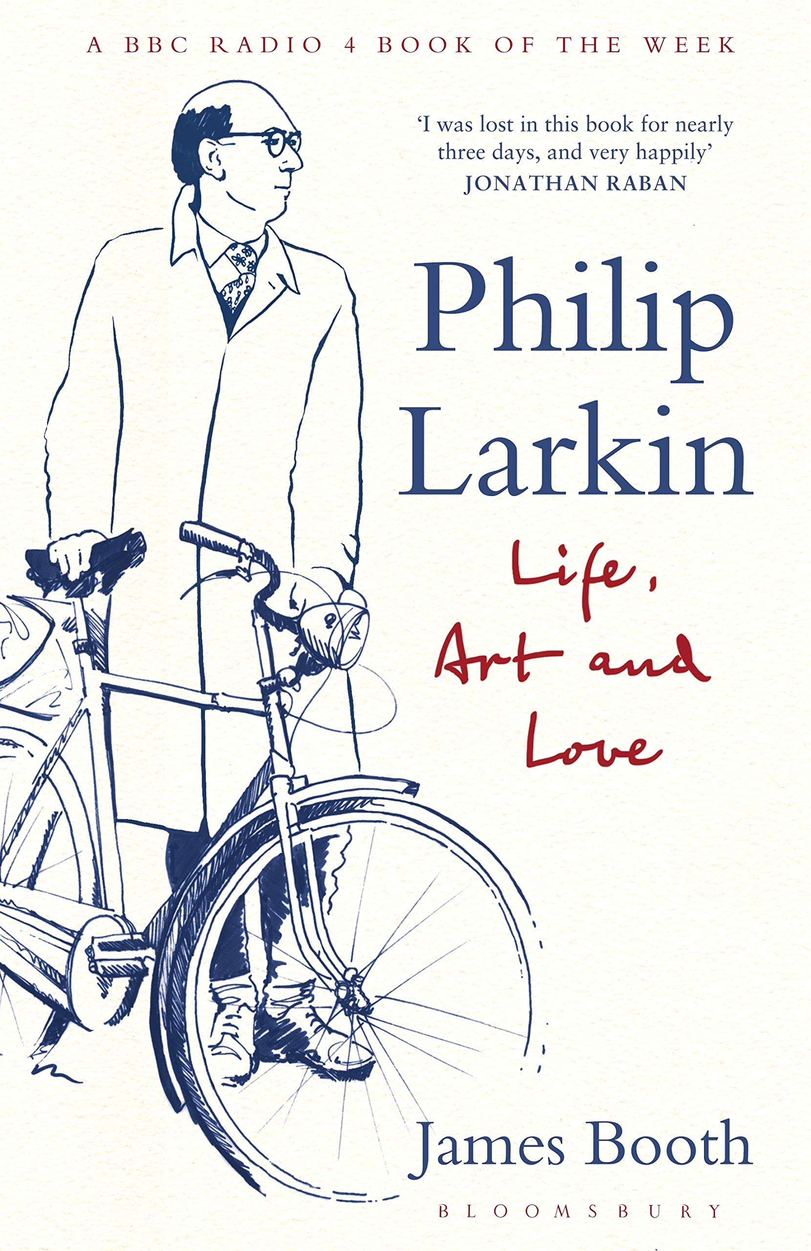 Philip Larkin: Life, Art and Love-James Booth, 9781408851692