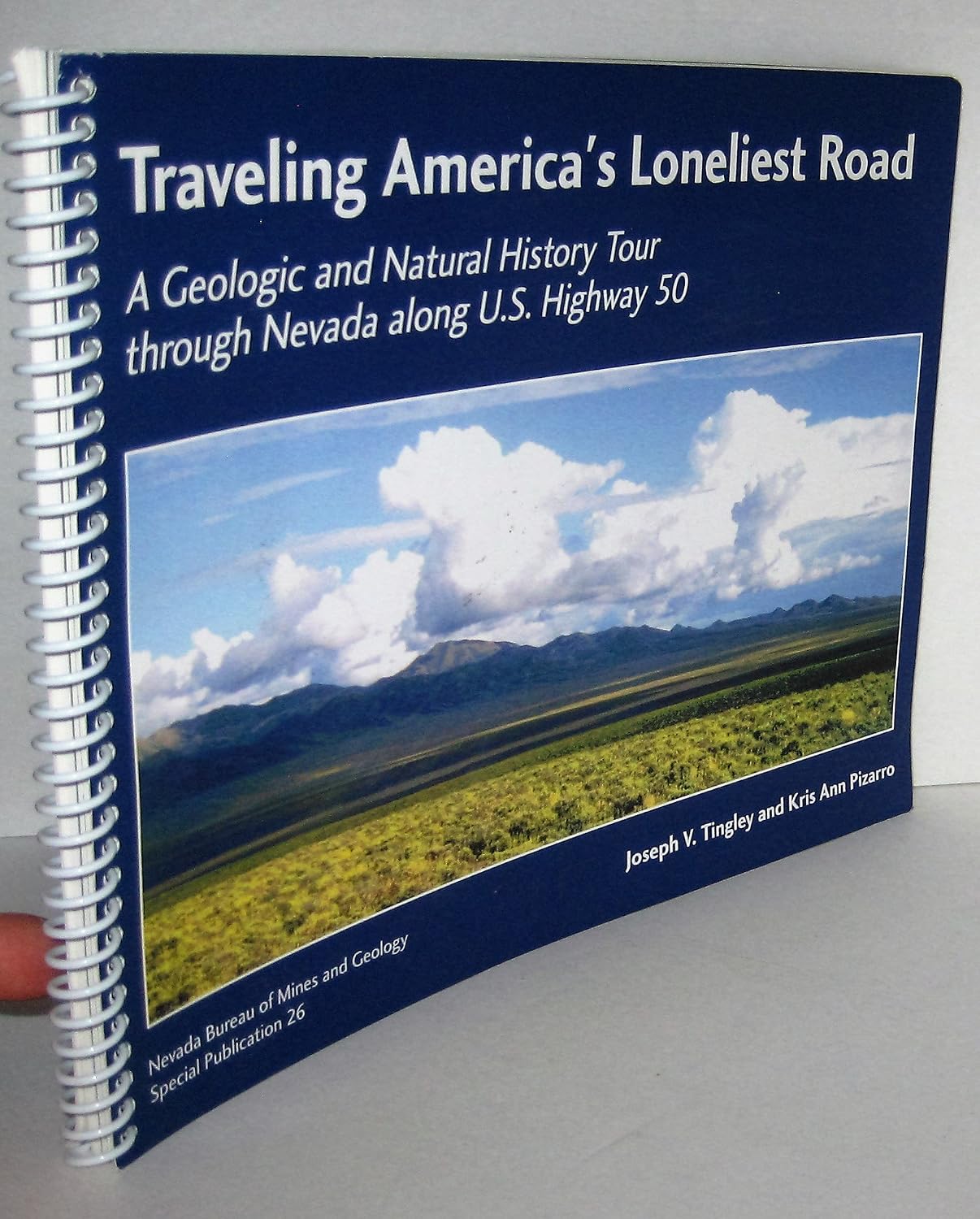 Traveling America's Loneliest Road: A Geologic and Natural History Tour through Nevada along U.S. Highway 50