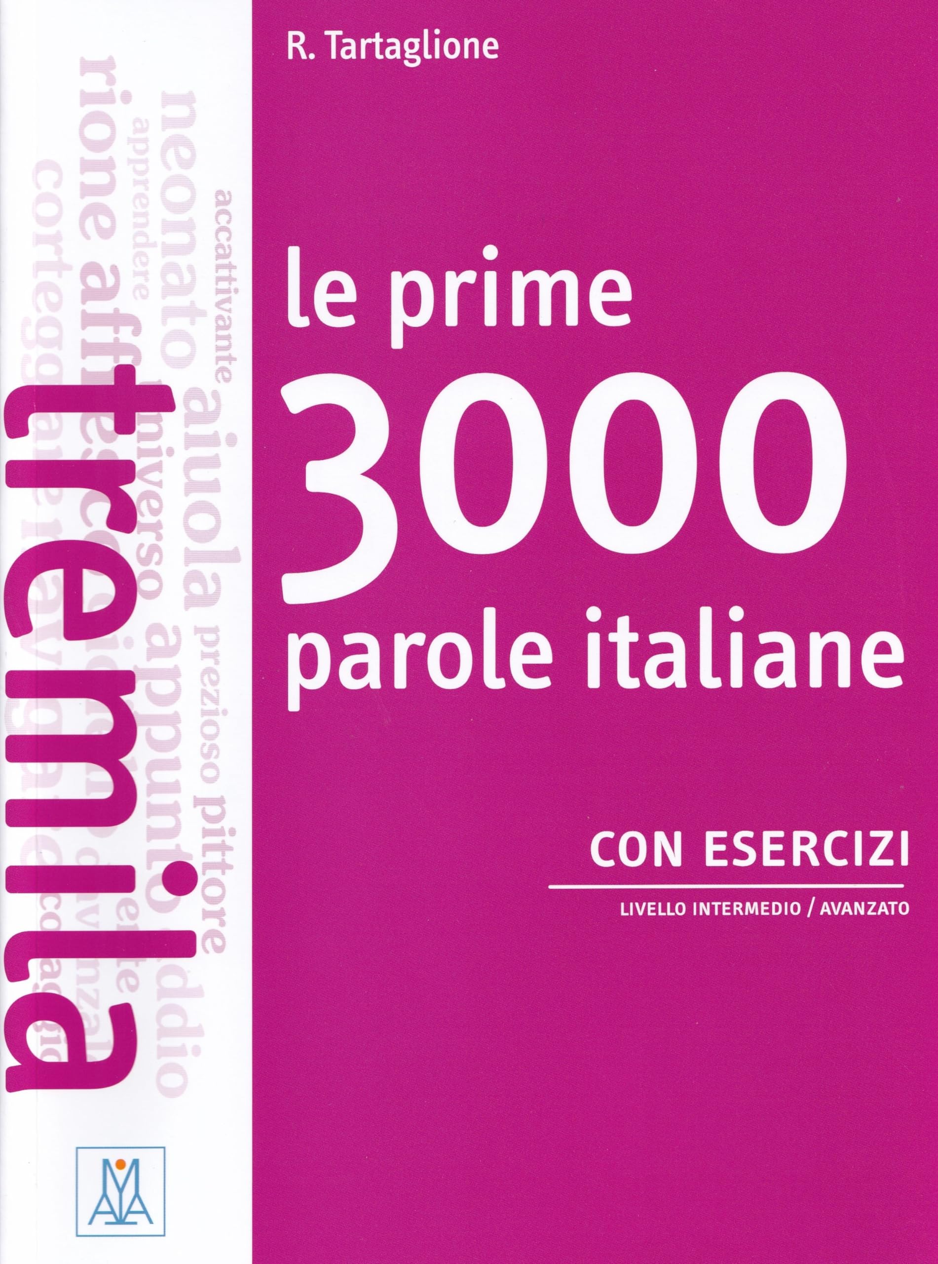 Le Prime 3000 Parole Italiane. Con Esercizi: B1-B2 - 4