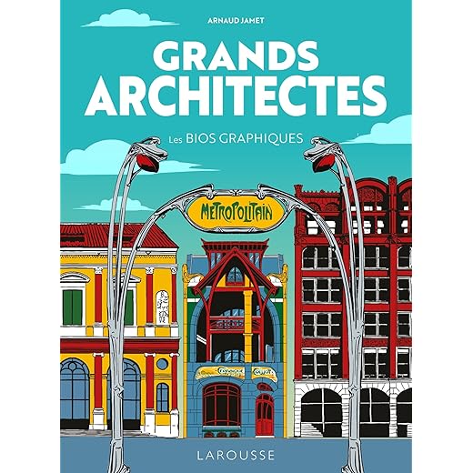 Grands architectes - les bios graphiques