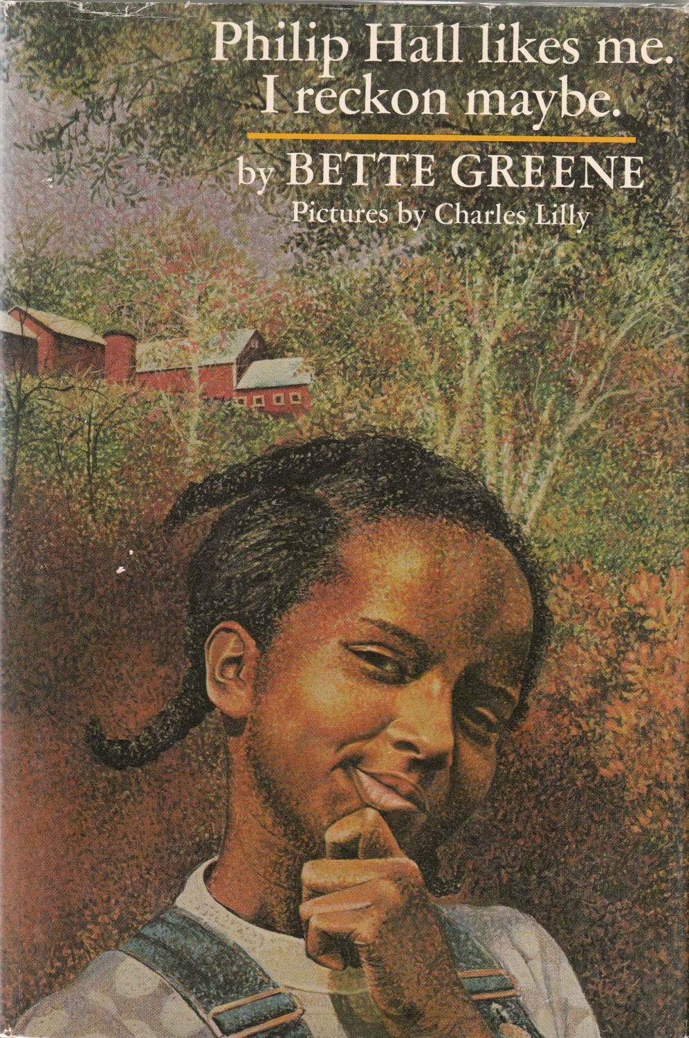 Philip Hall Likes Me. I Reckon Maybe.: Greene, Bette: 9780803760981 ...
