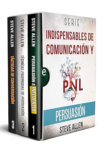 Serie Indispensables de comunicación y persuasión (Boxset digital): Serie de 3 libros: Persuasión e influencia, Técnicas prohibidas de persuasión y Tácticas de conversación (Spanish Edition)