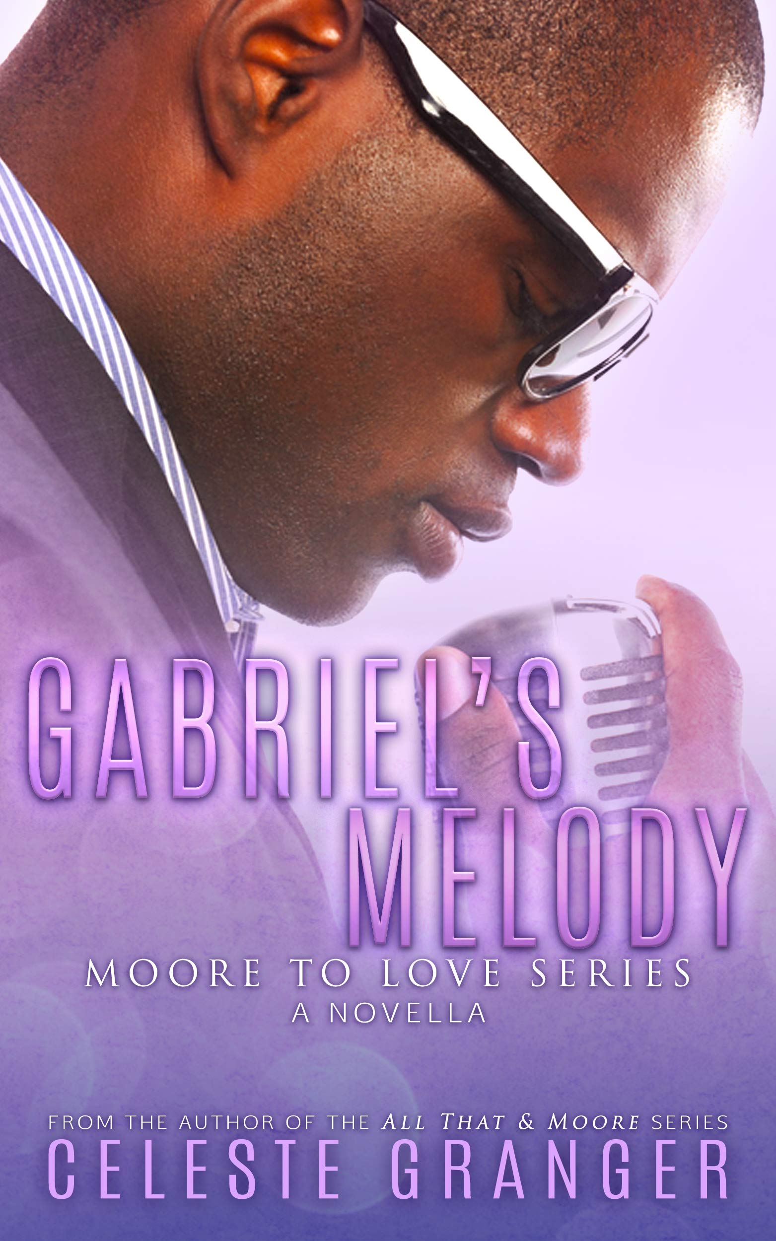 Gabriel's Melody (Moore to Love Series Book 2)
