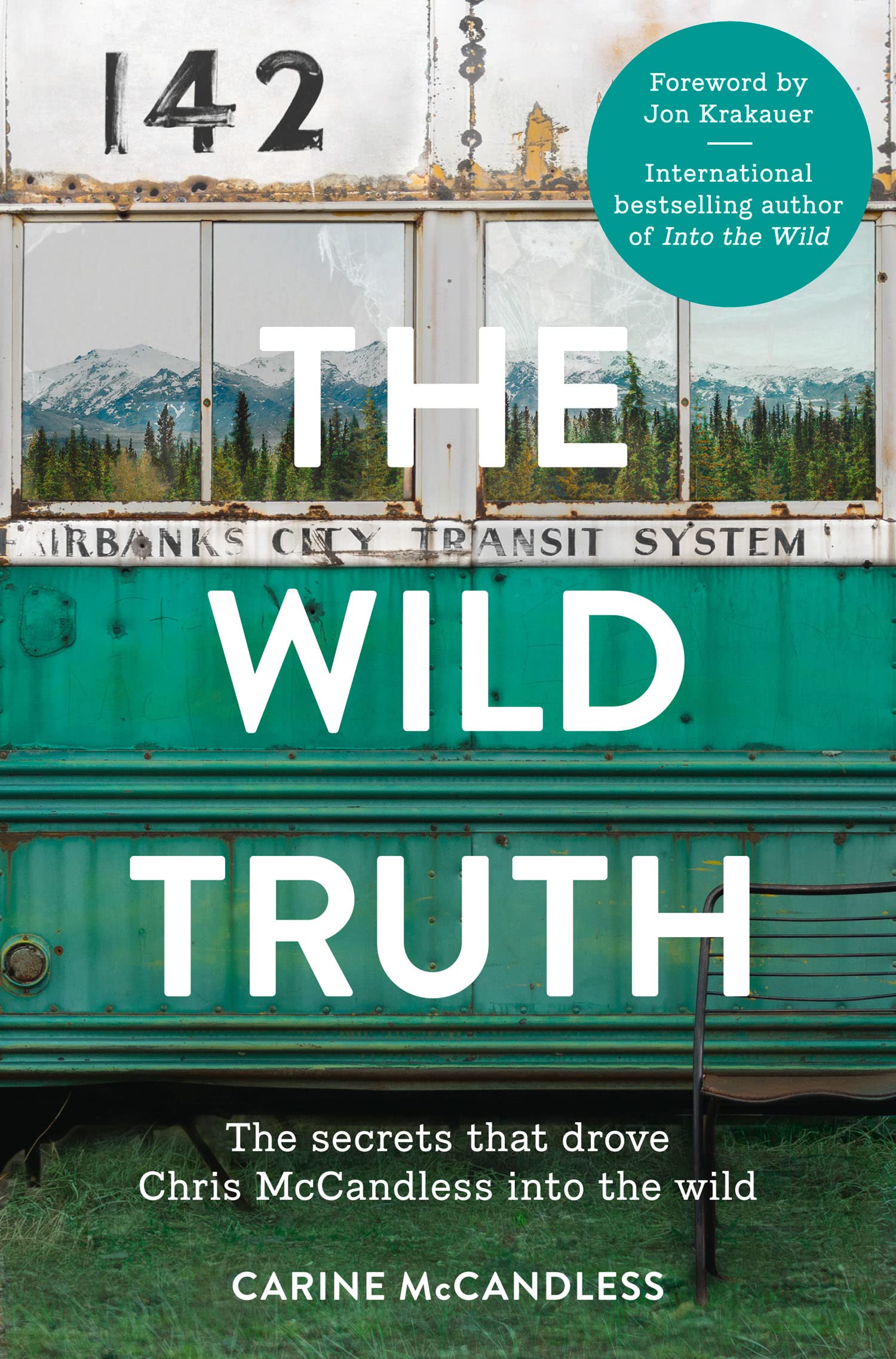 The Wild Truth: The Secrets That Drove Chris Mccandless into the Wild Paperback – Big Book, 11 November 2014