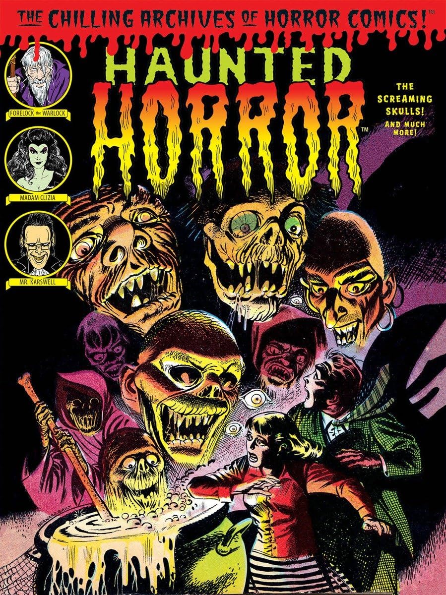 Haunted Horror: The Screaming Skulls! and Much More (Chilling Archives of Horror Comics)
