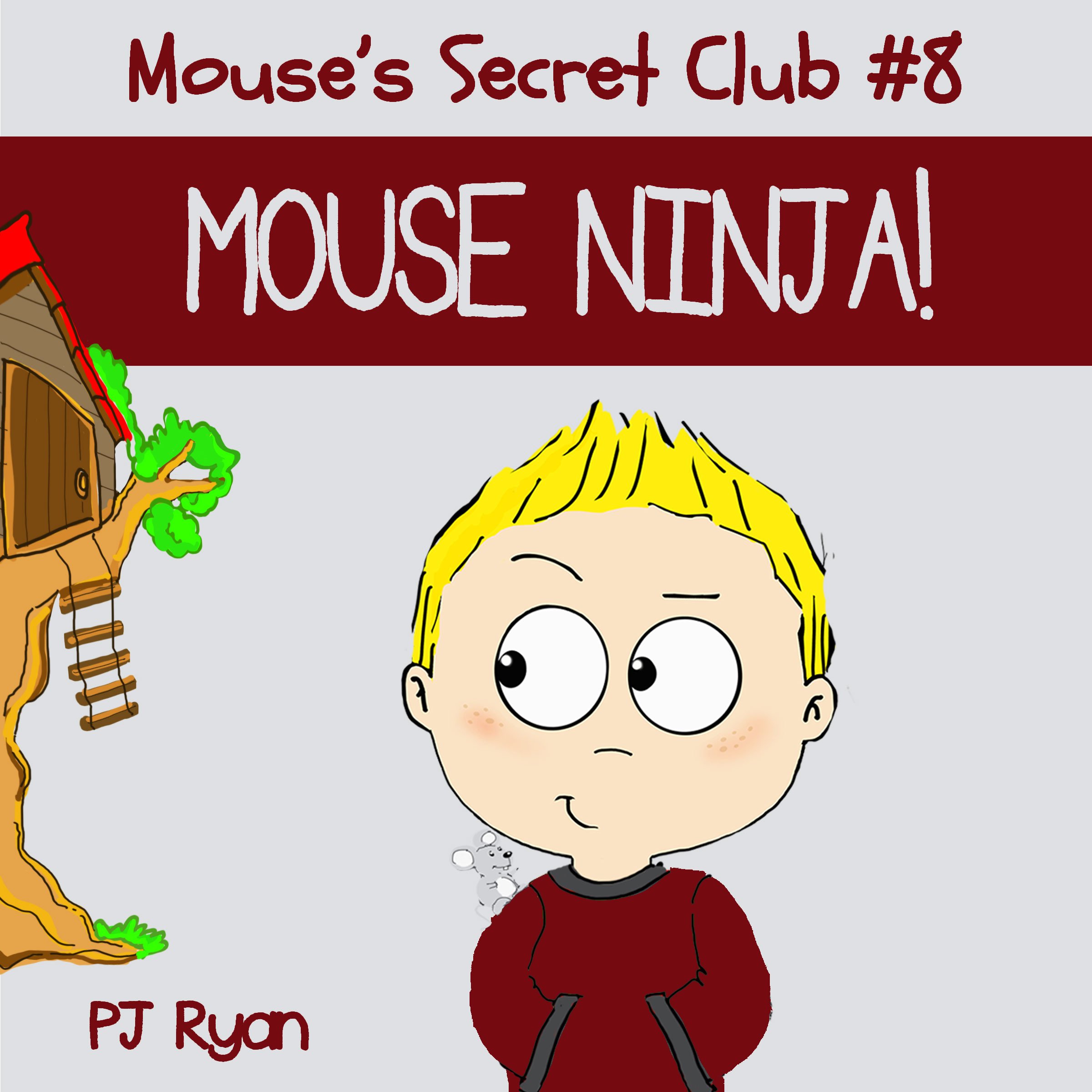 Cover art for Mouse's Secret Club #8: Mouse Ninja!