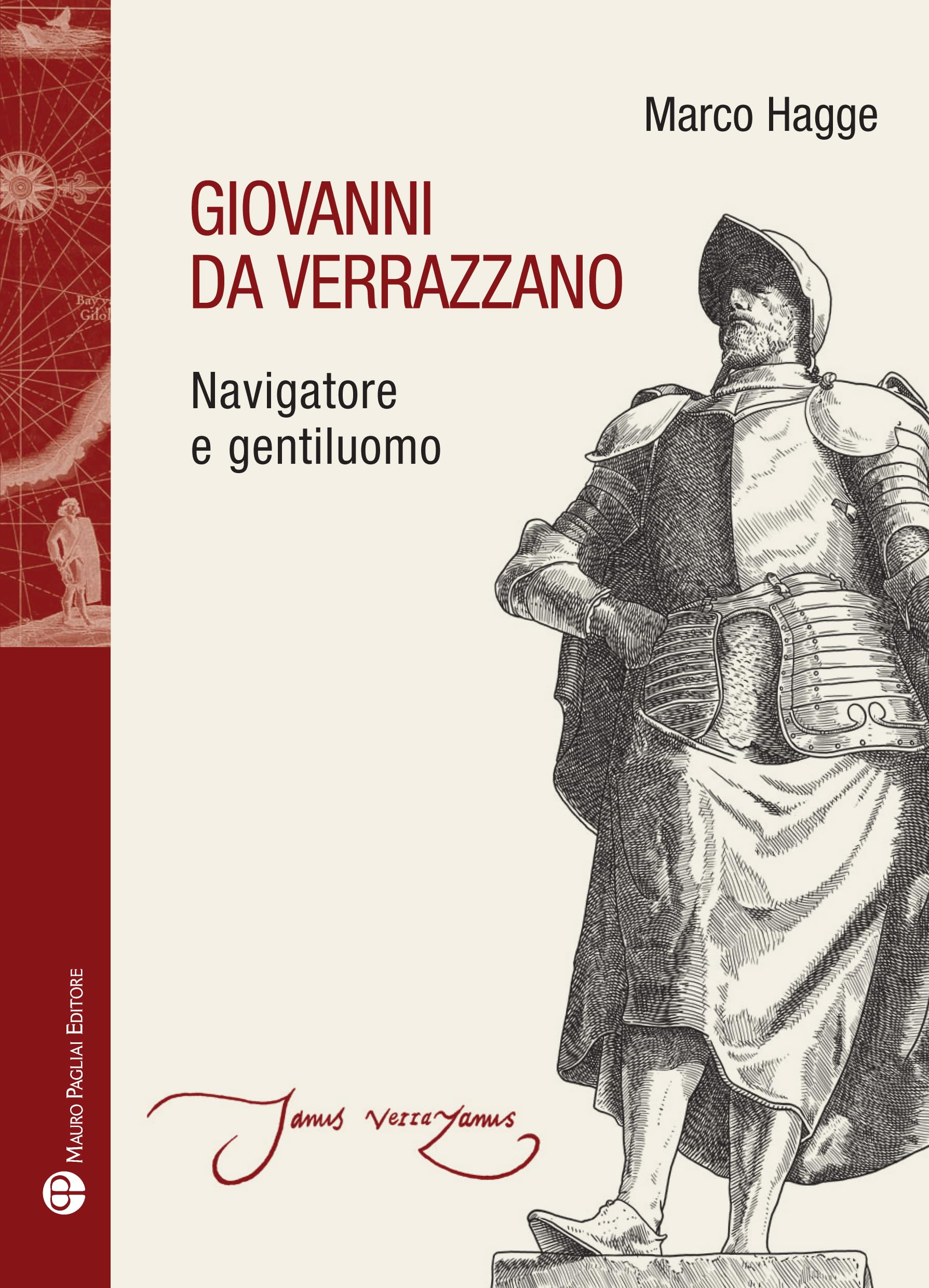 Giovanni Da Verrazzano. Navigatore E Gentiluomo - 4