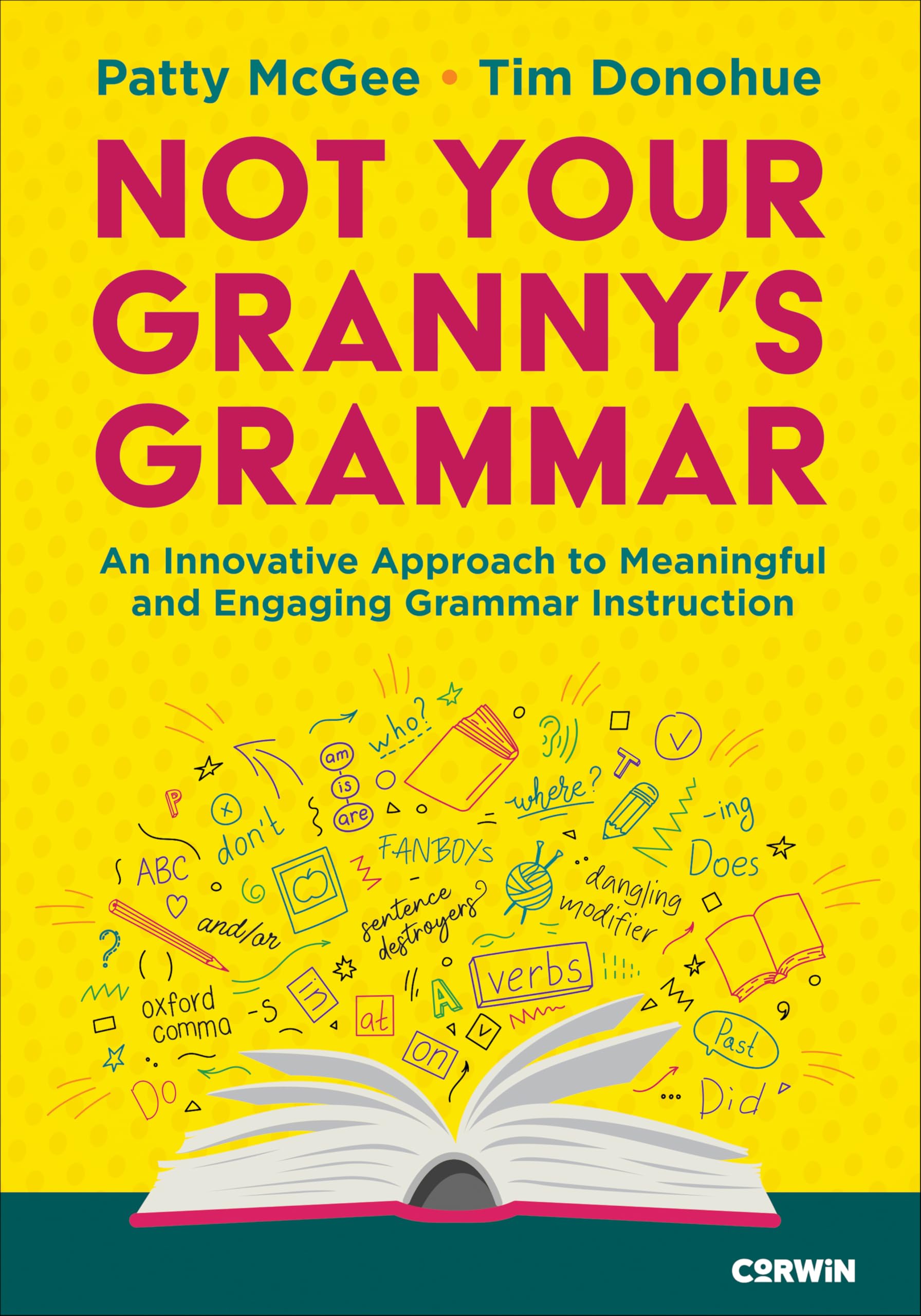 Not Your Granny’s Grammar: An Innovative Approach to Meaningful and Engaging Grammar Instruction