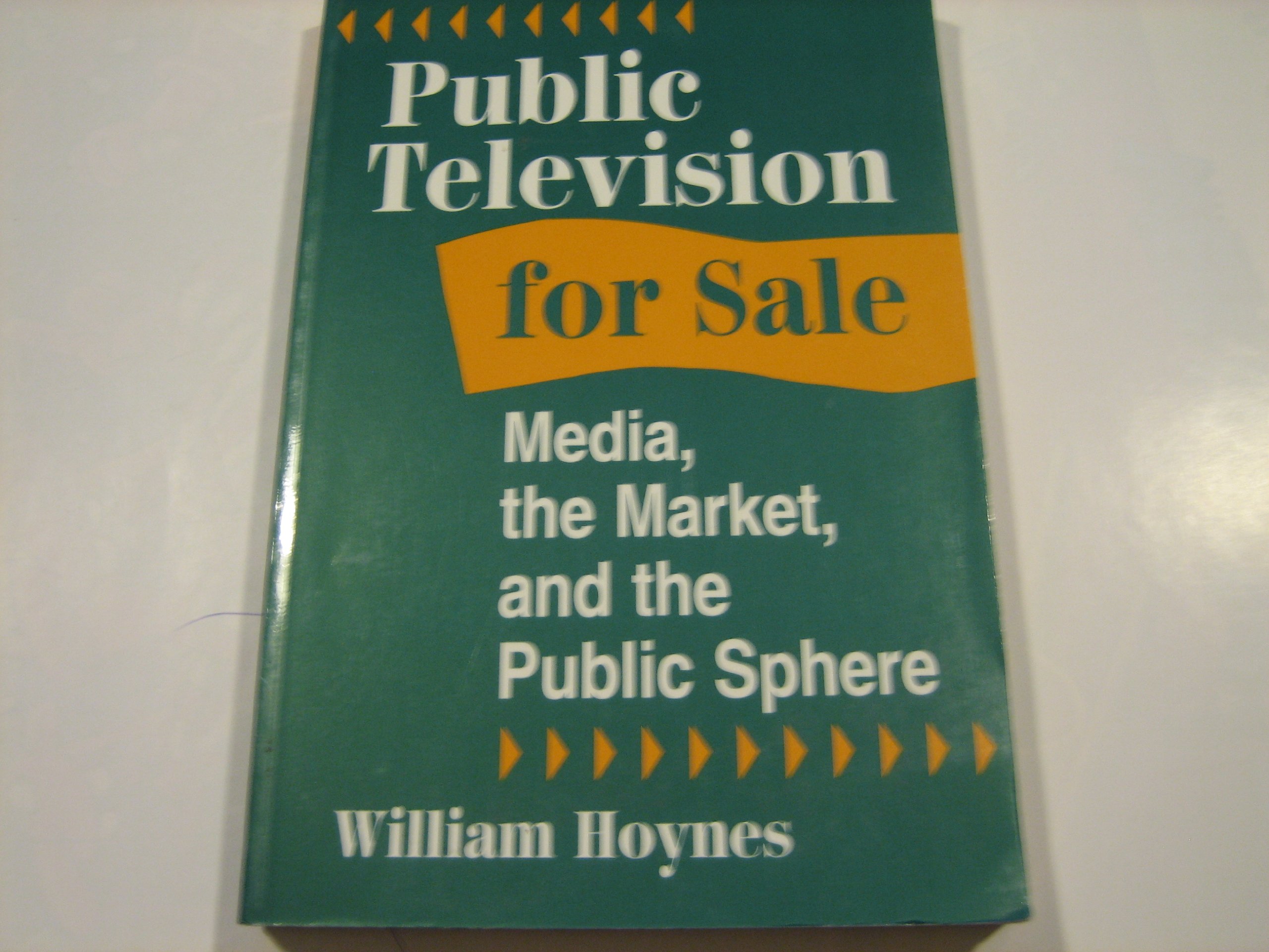 Buy Public Television For Sale: Media, The Market, And The Public Sphere (Critical Studies in Communication and in the Cultural Industries) — BookShops.in