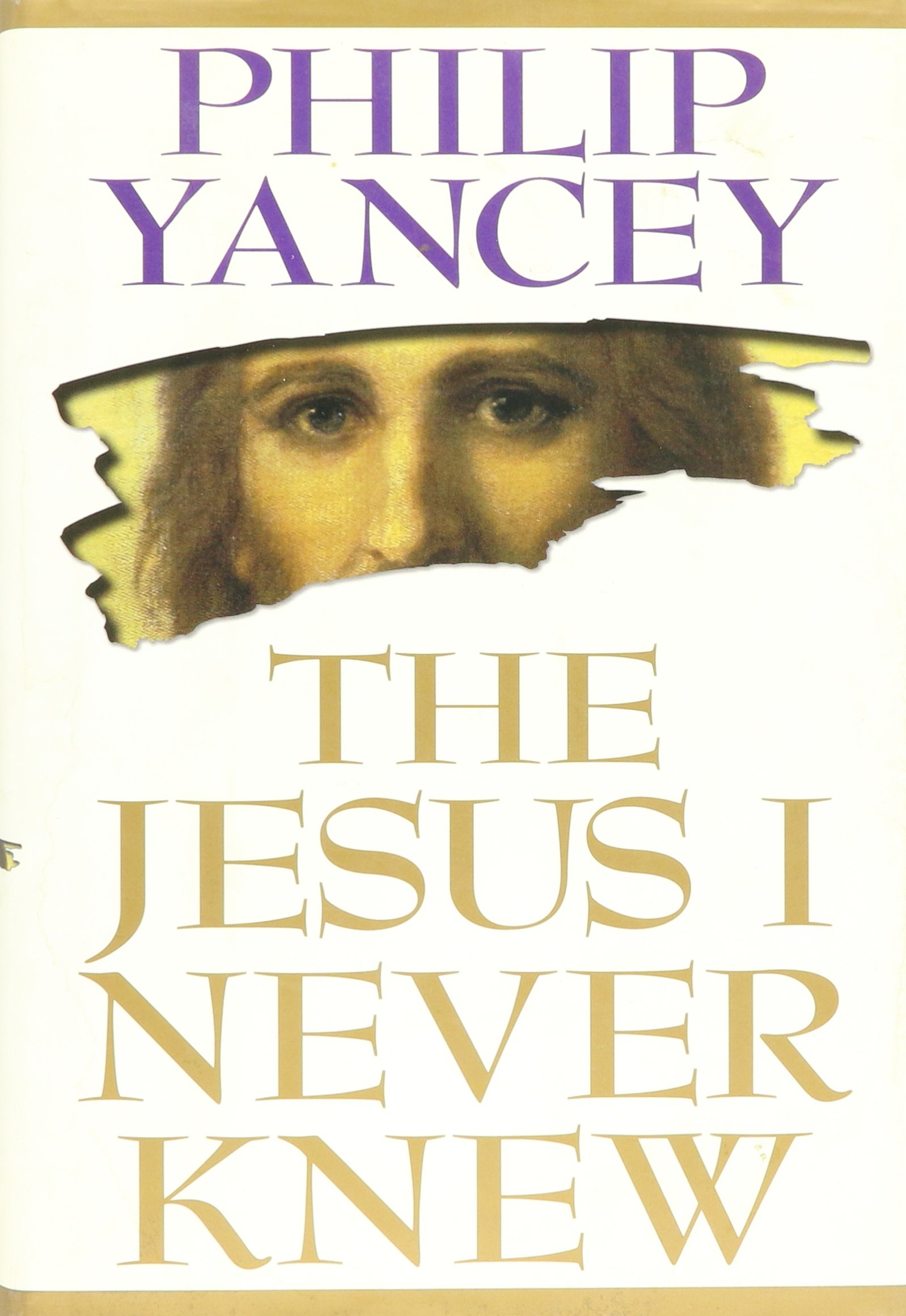 The Jesus I Never Knew Yancy, Phillip 9780310385707 Books Amazon.ca