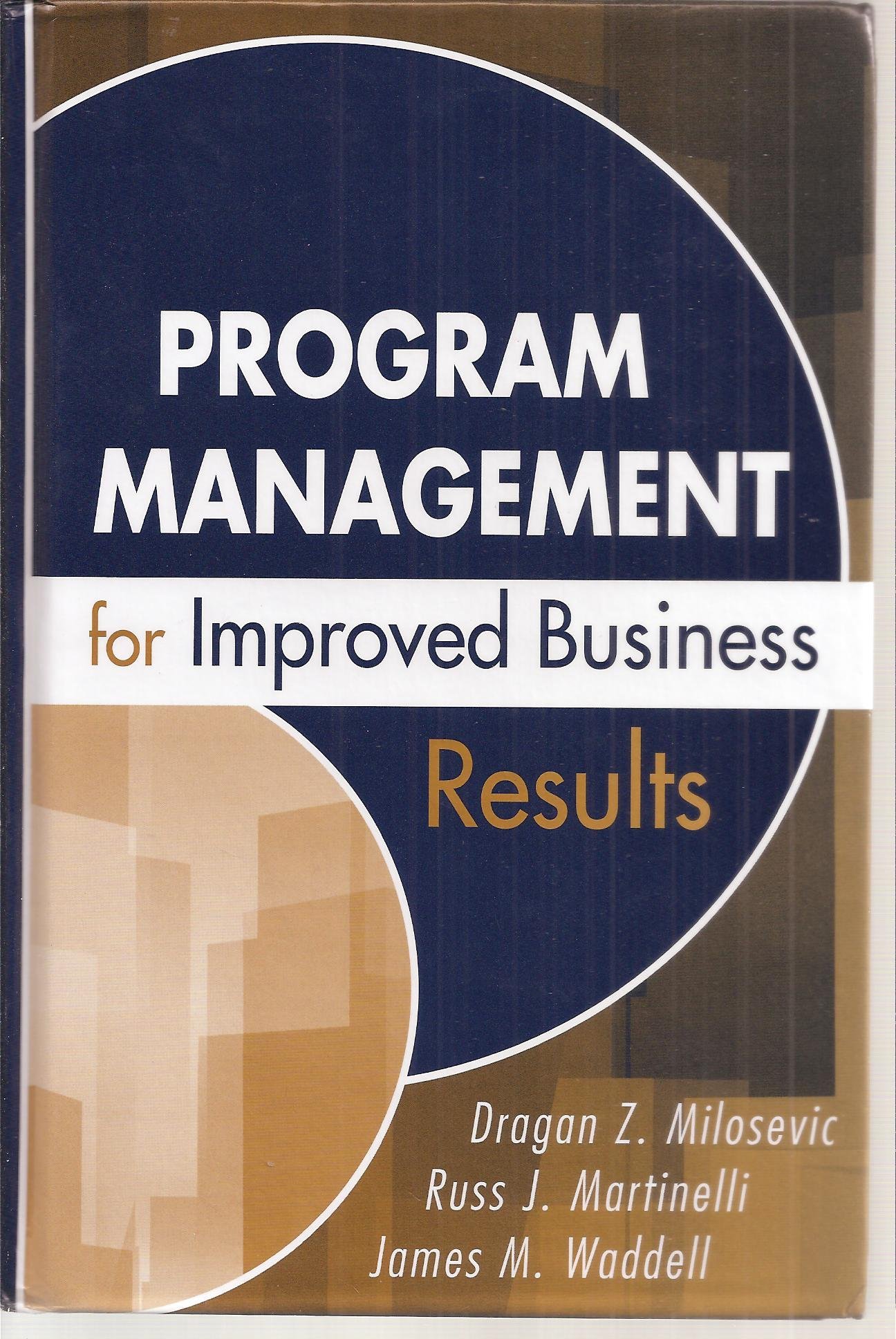 Program Management for Improved Business Results