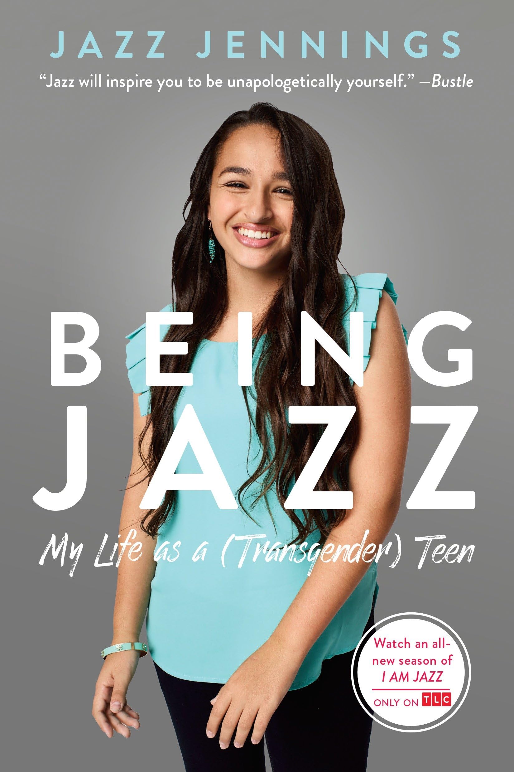 Being Jazz: My Life as a (Transgender) Teen Paperback – June 27, 2017