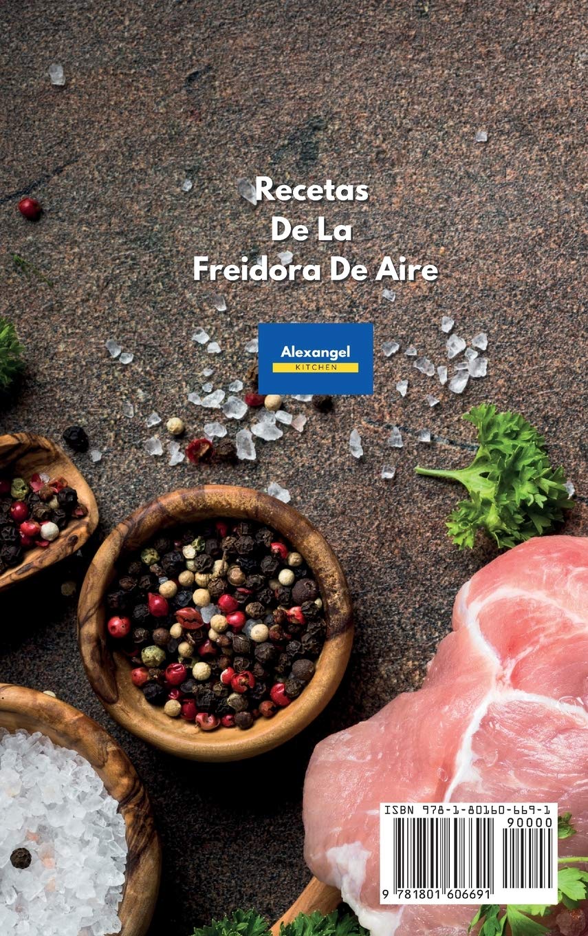 Recetas De La Freidora De Aire: Libro de cocina completo con recetas de cocina sin esfuerzo. Recetas rápidas, fáciles y asequibles para principiantes. ... de Cocina de Air Fryer. Air Fryer Cookbook