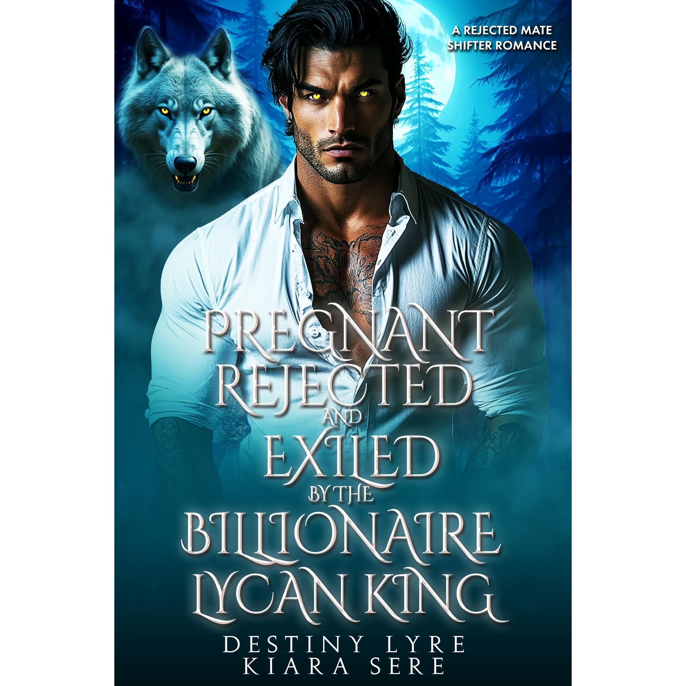 Pregnant, Rejected and Exiled by the Billionaire Lycan King