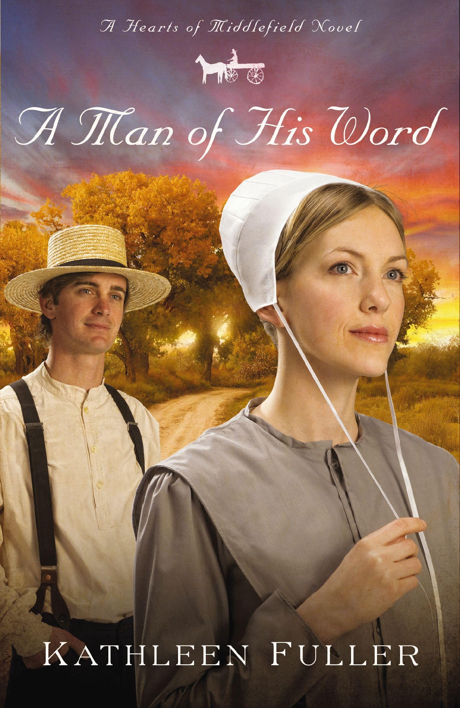 Cover of A Man of His Word (Hearts of Middlefield Series, Book 1)