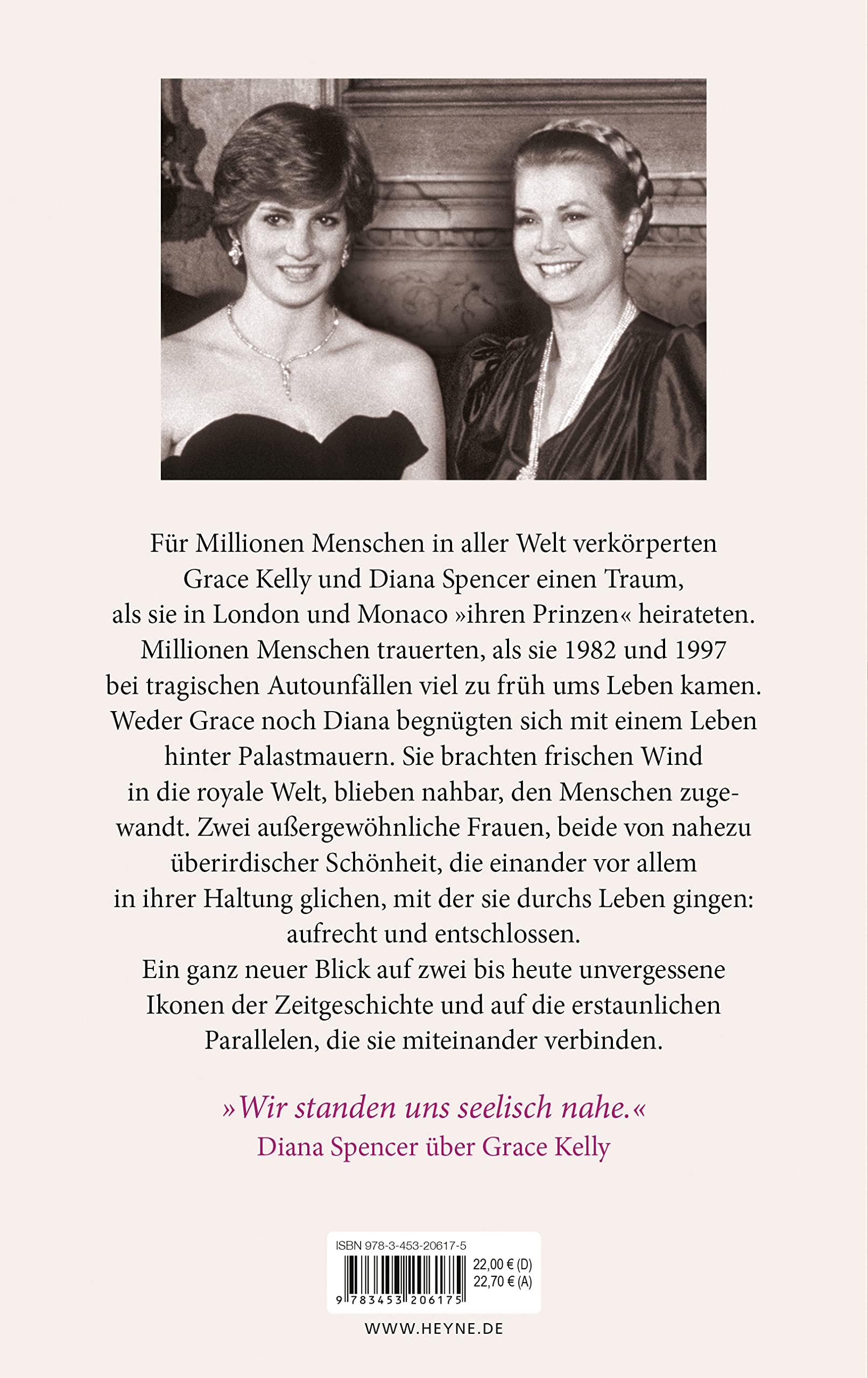 Grace Kelly und Diana Spencer: Zwei Frauen. Zwei Leben. Ein Schicksal - Erstmals veröffentlicht: neue Briefe und Dokumente über die unbekannte Freundschaft – Mit drei Farbbildteilen und über 60 Fotos