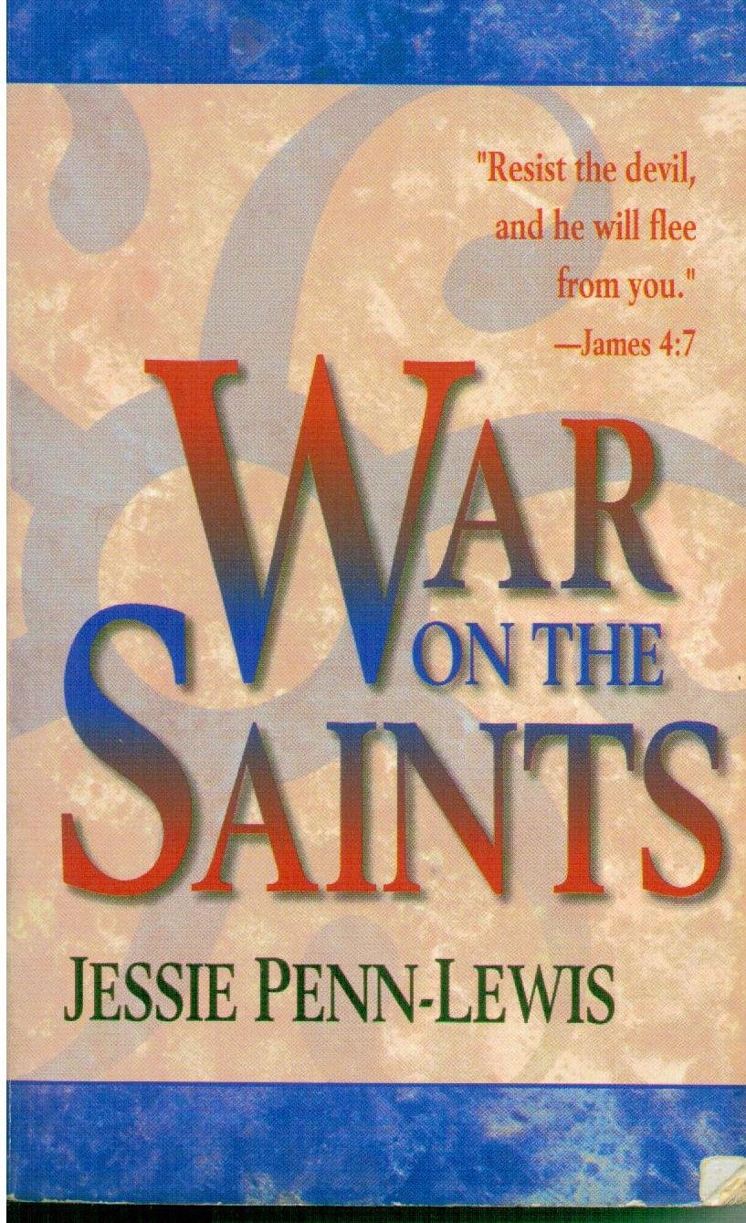 War on the Saints PennLewis, Jessie 9780883684559 Books