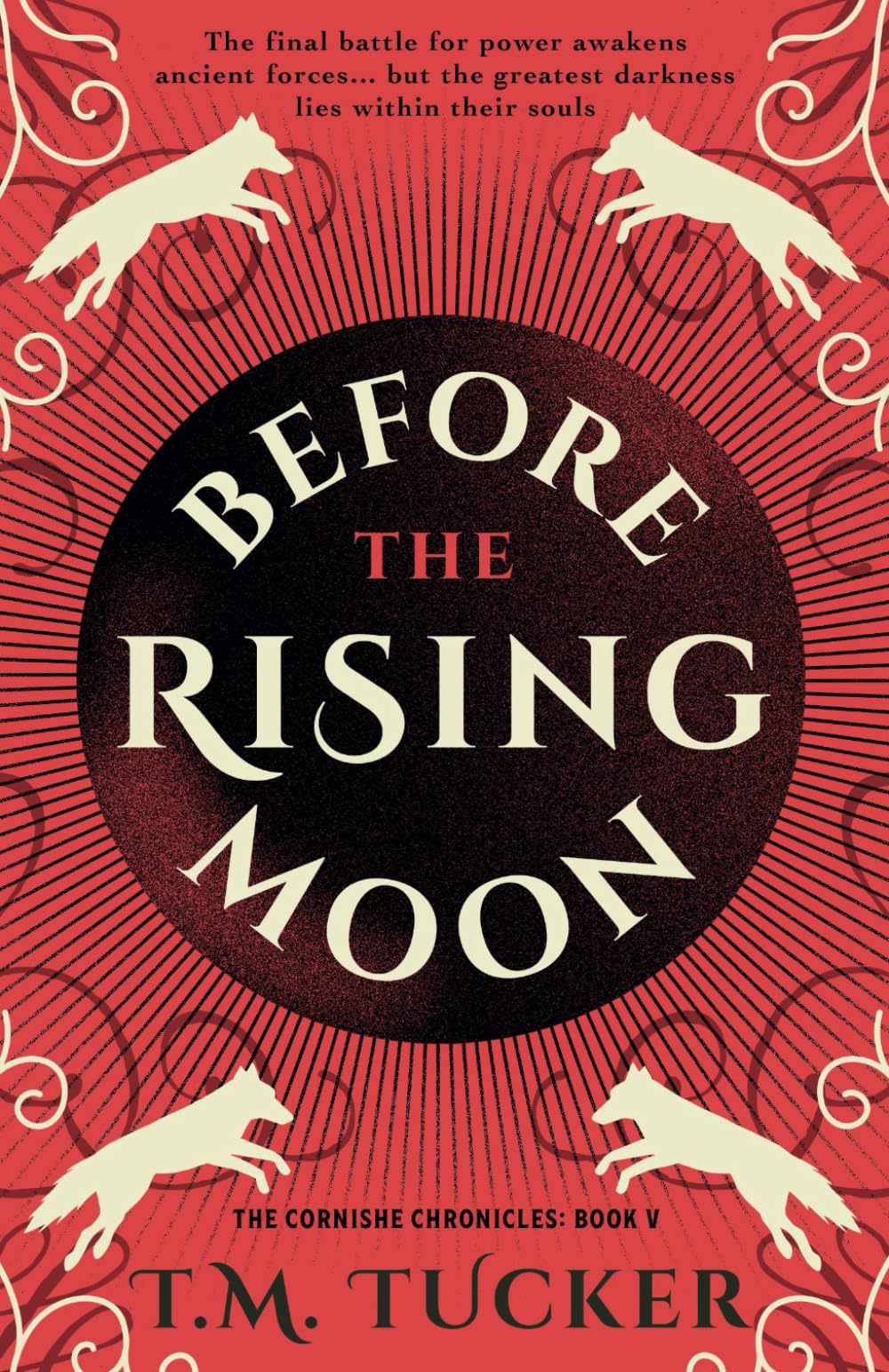 Before the Rising Moon: An 18th Century Werewolf Novel (The Cornishe Chronicles)