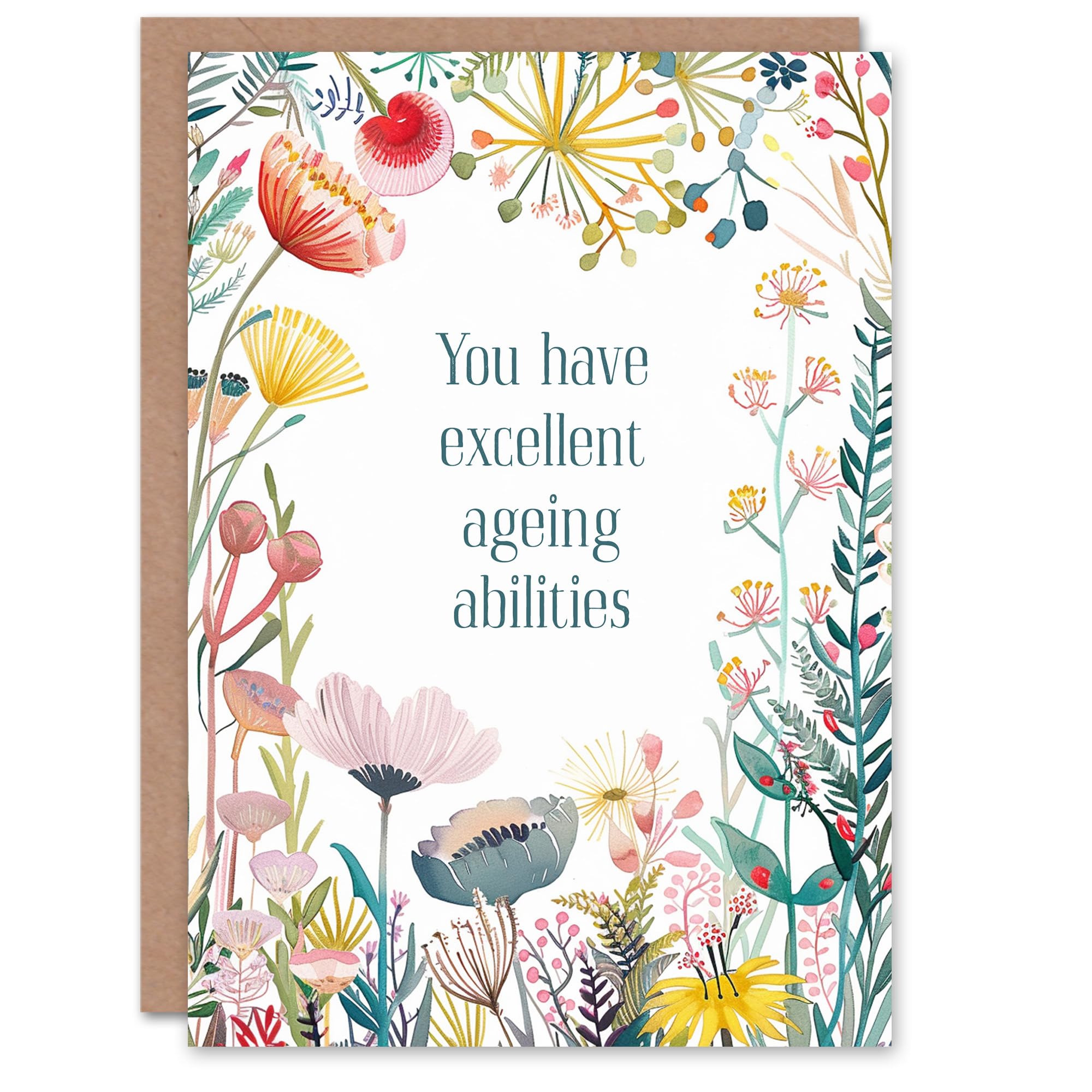 Artery8 Happy Flowers Excellent Ageing Abilities Funny For Her Woman Wife Gran Mum Sister Birthday Greeting Card
