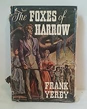 The Foxes of Harrow.[Historical novel of pre-Civil War New Orleans,1825-1860]. *Author's 1st book!