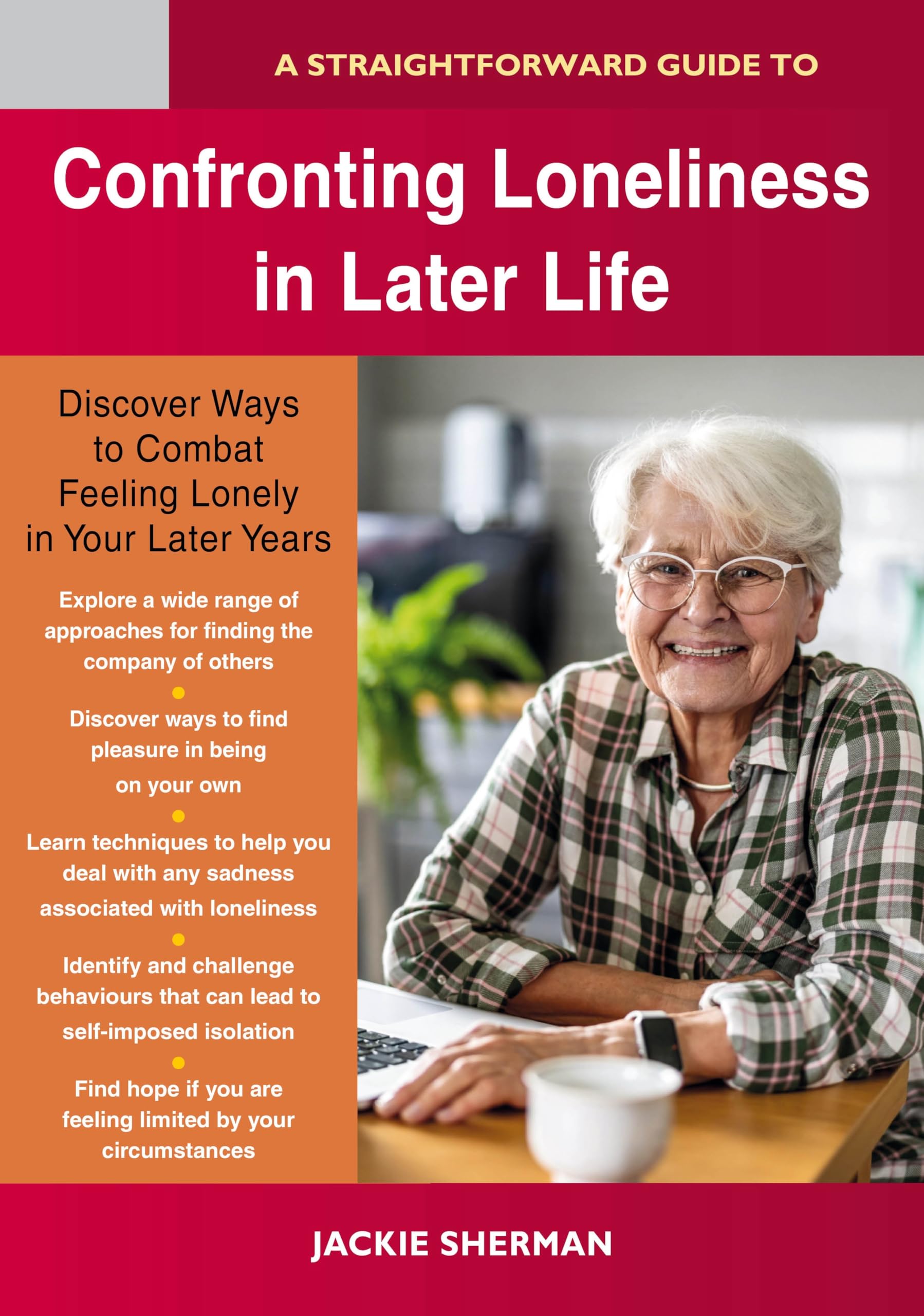 A Straightforward Guide to Confronting Loneliness in Later Life