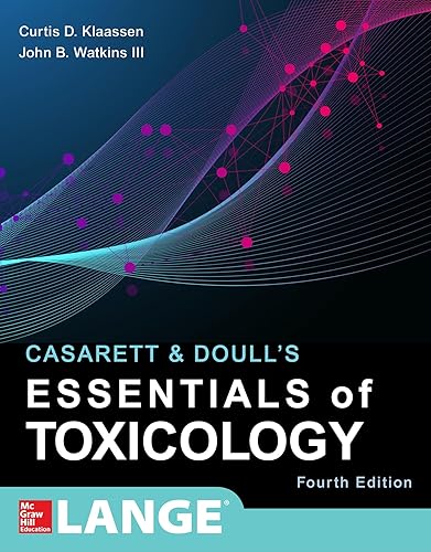 Casarett &amp; Doull's Essentials of Toxicology, Fourth Edition (Casarett and Doull's Essentials of Toxicology)