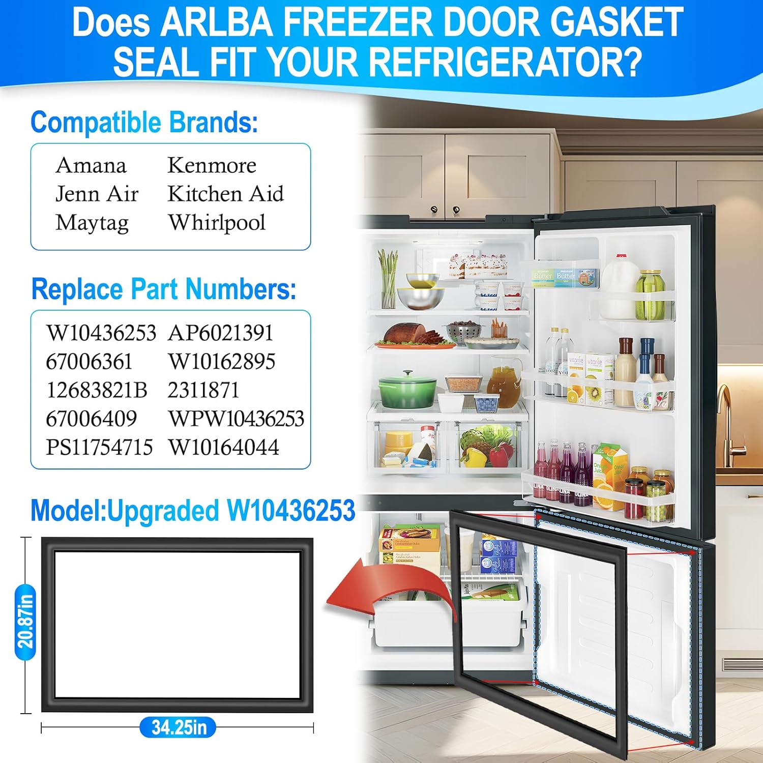 Upgraded 34.2"x20.8" W10436253 Refrigerator Freezer Door Gasket Replacement Part Comptible With Whirlpool Kenmore and Maytag Freezer Door Seal WPW10436253 W10162895 PS11754715 W10164044 AP6021391