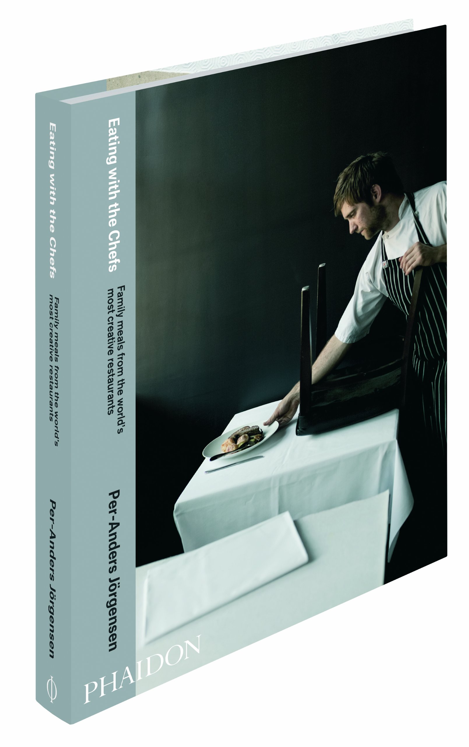 Eating with the Chefs: Family meals from the world's most creative restaurants