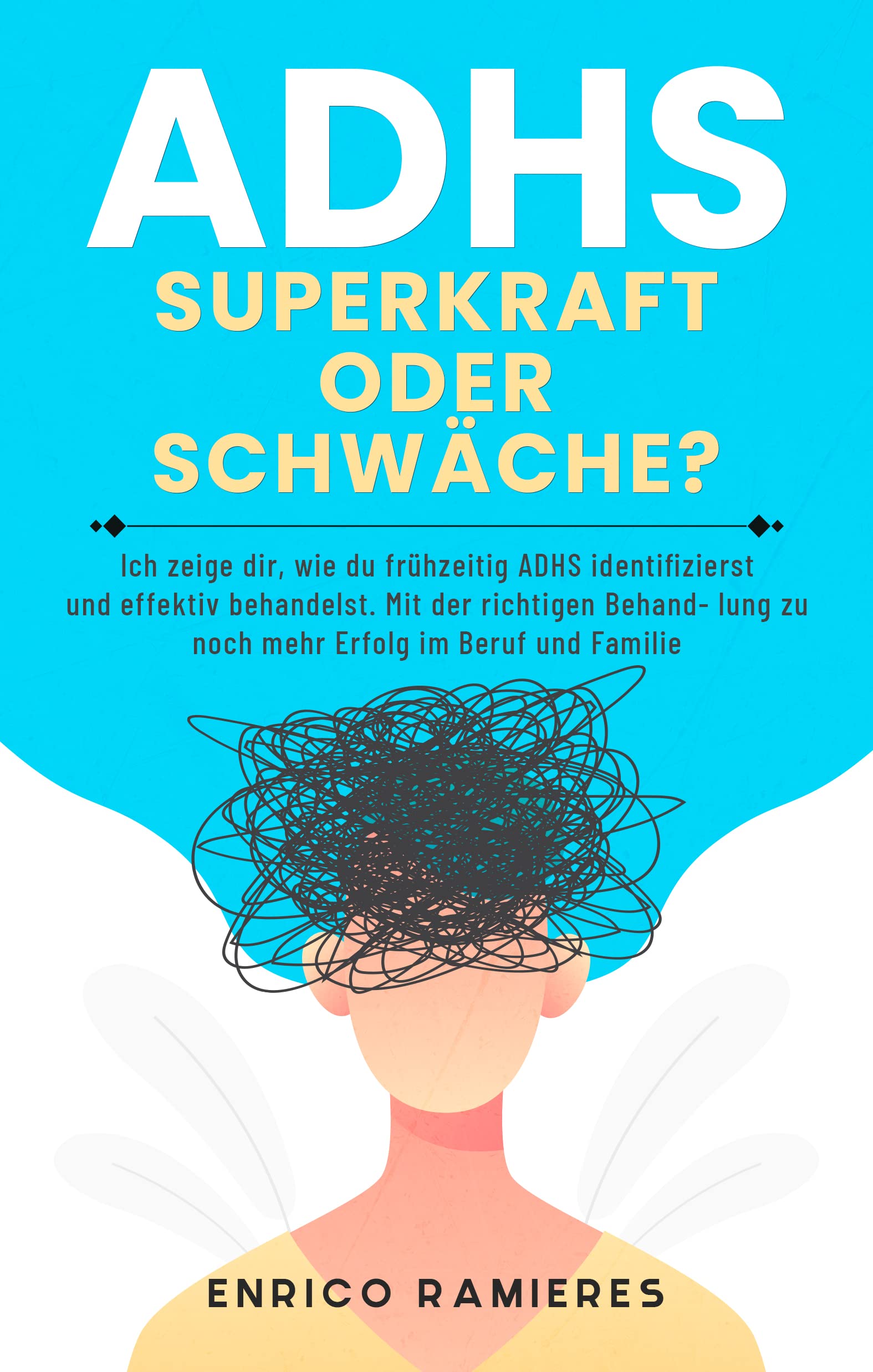Buy ADHS Superkraft oder Schwäche? Ich zeige dir, wie du frühzeitig ADHS identifizierst und