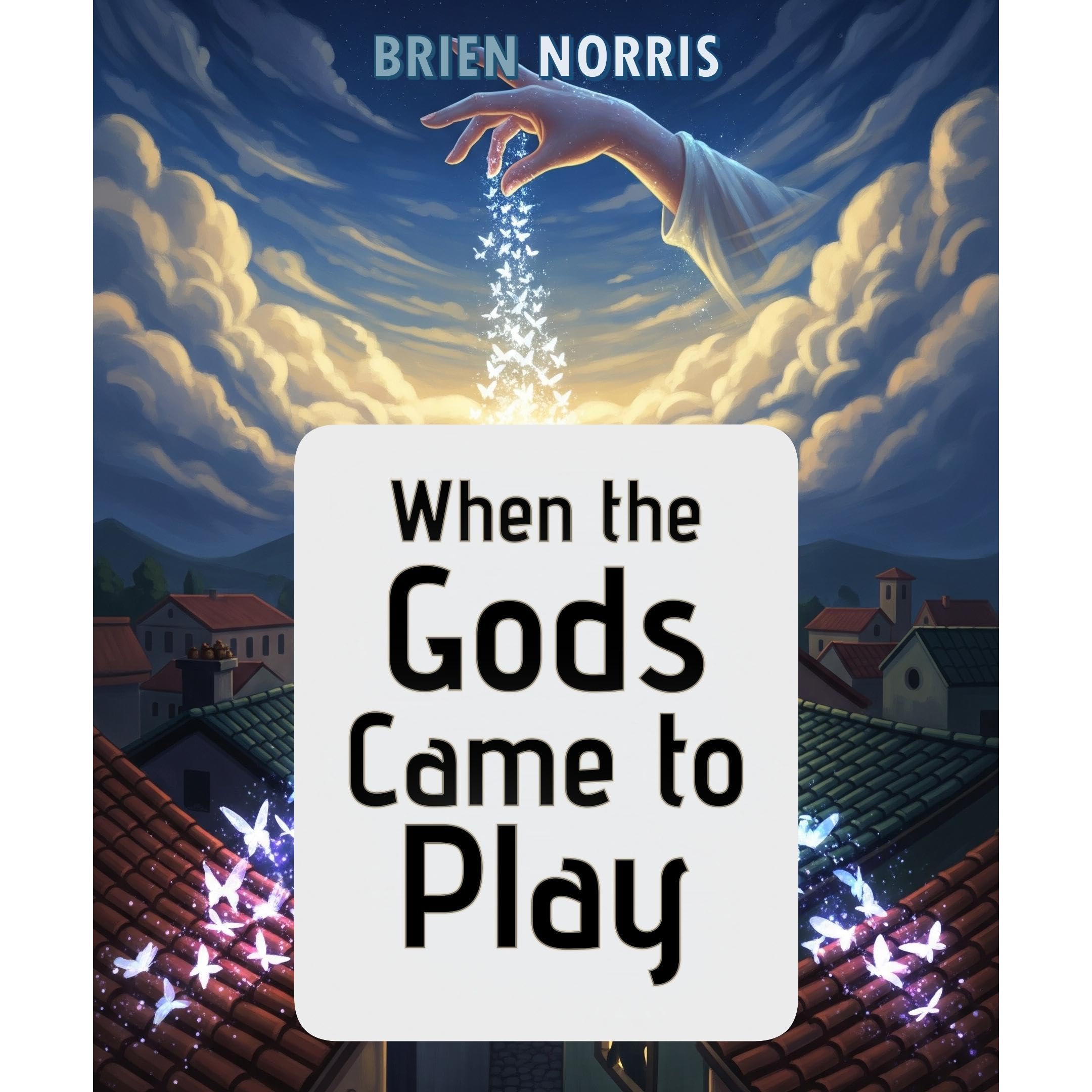 When the Gods Came to Play