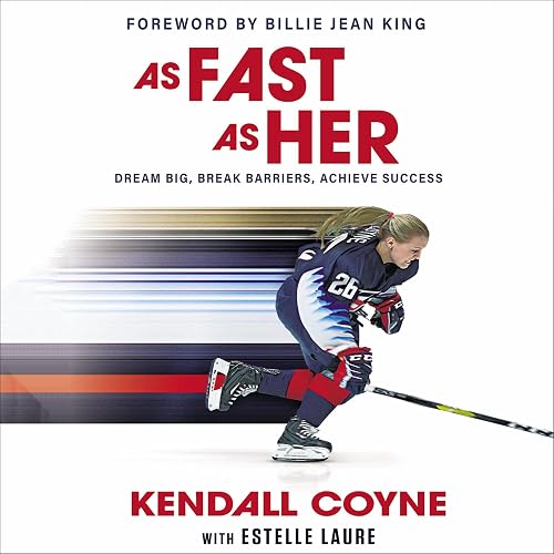 As Fast as Her: Dream Big, Break Barriers, Achieve Success