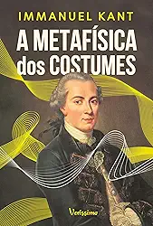 A metafísica dos costumes