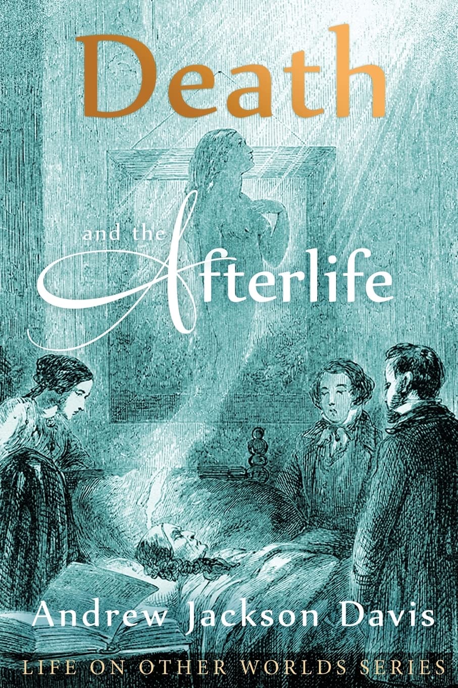 Death and the Afterlife (Life on Other Worlds Series)