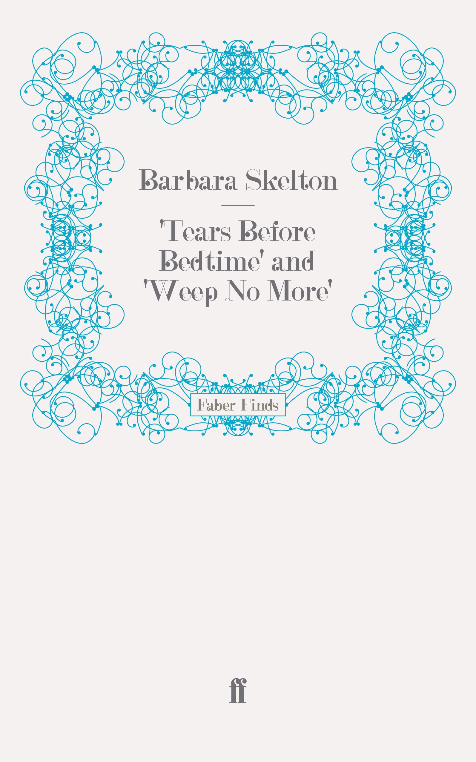 Tears Before Bedtime' and 'Weep No More'