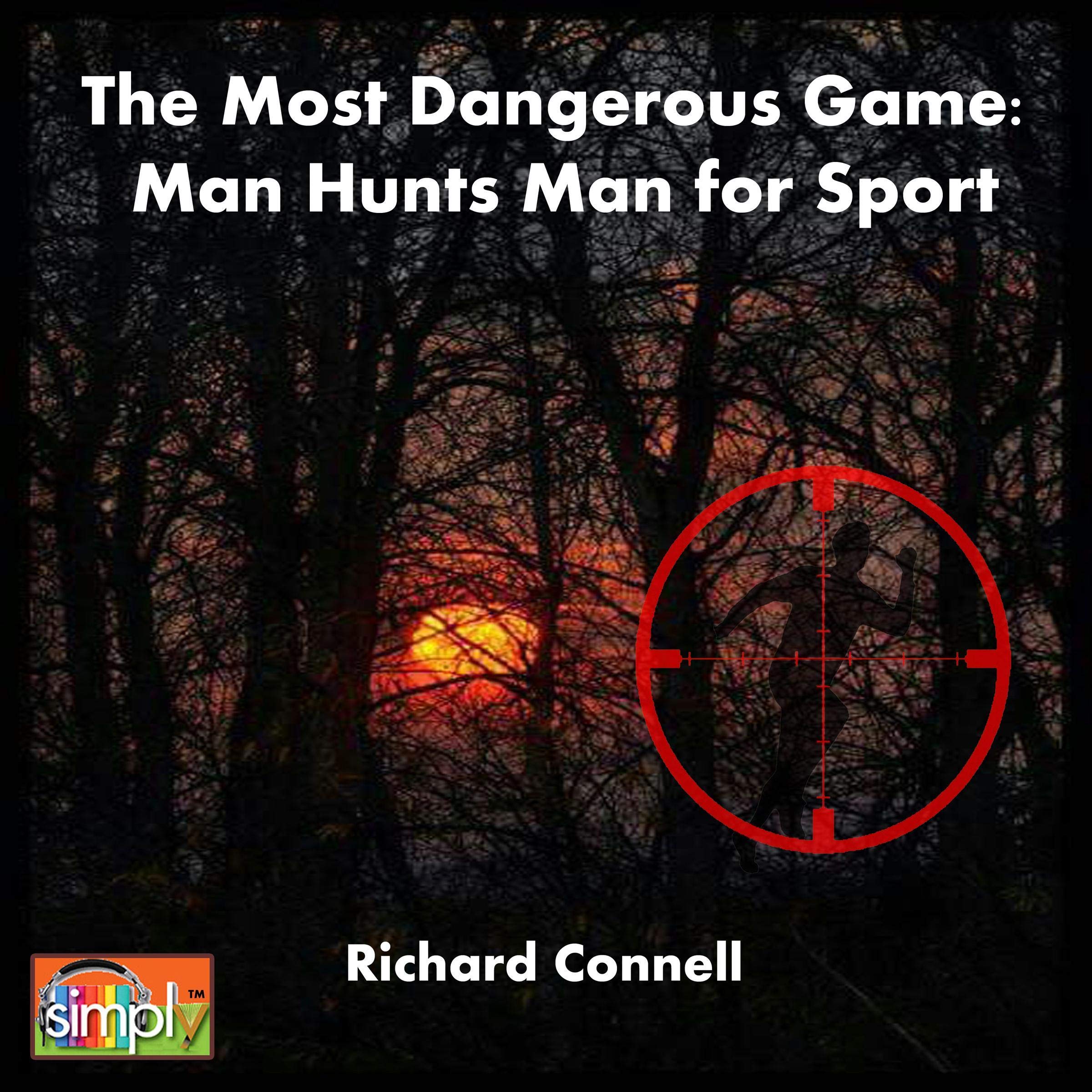 The Most Dangerous Game: Man Hunts Man for Sport