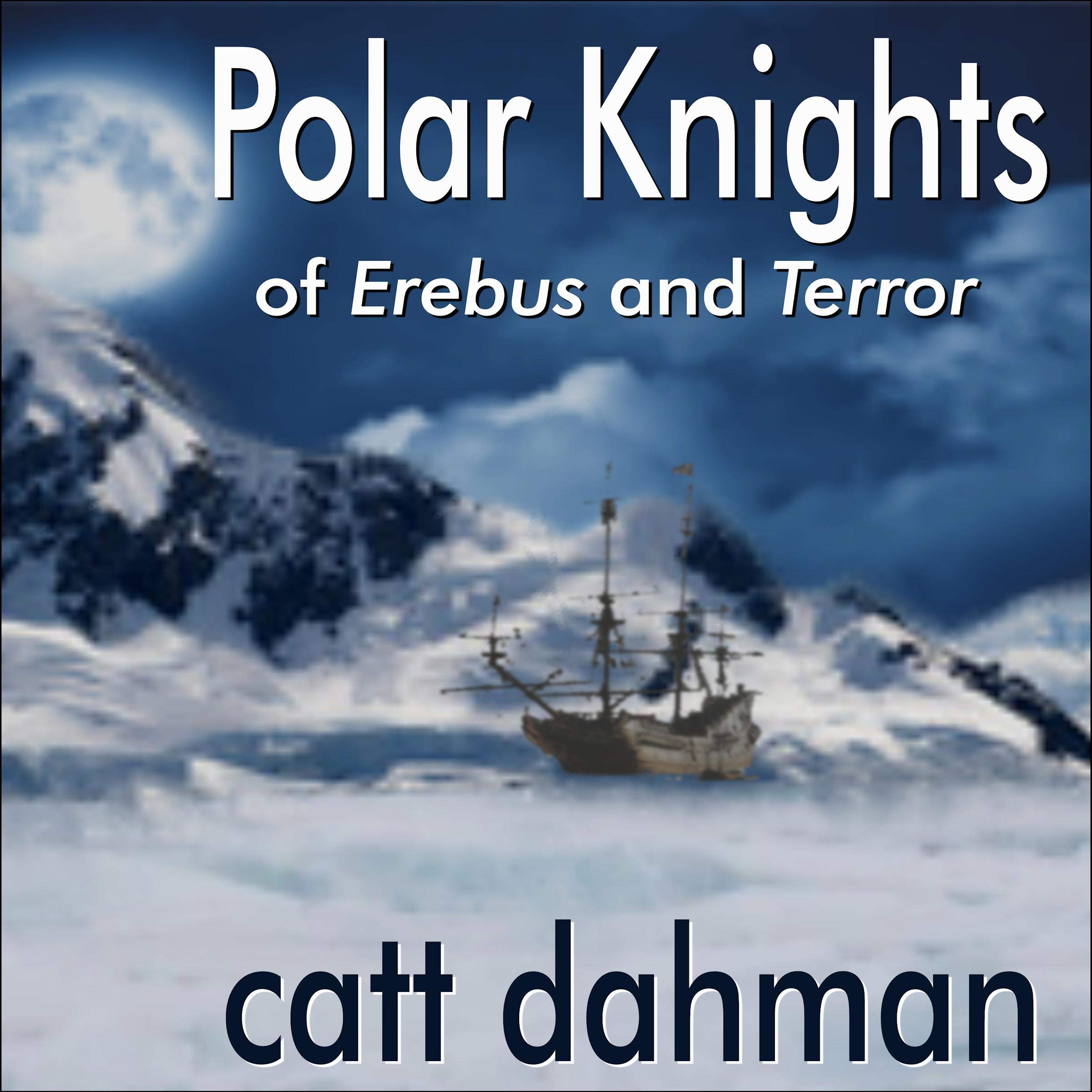 Polar Knights: Of Erebus and Terror
