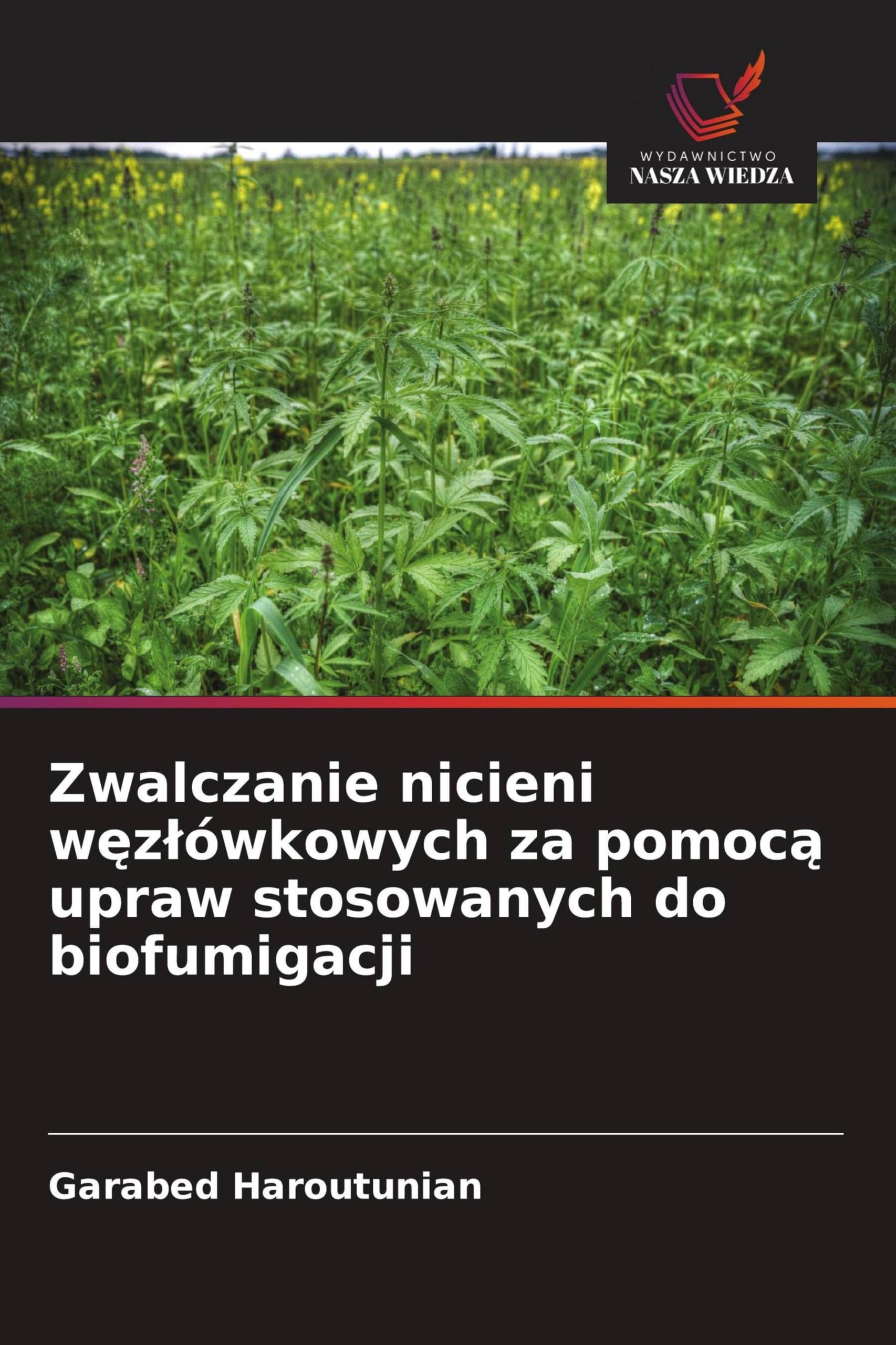 Zwalczanie nicieni w¿z¿ówkowych za pomoc¿ upraw stosowanych do biofumigacji