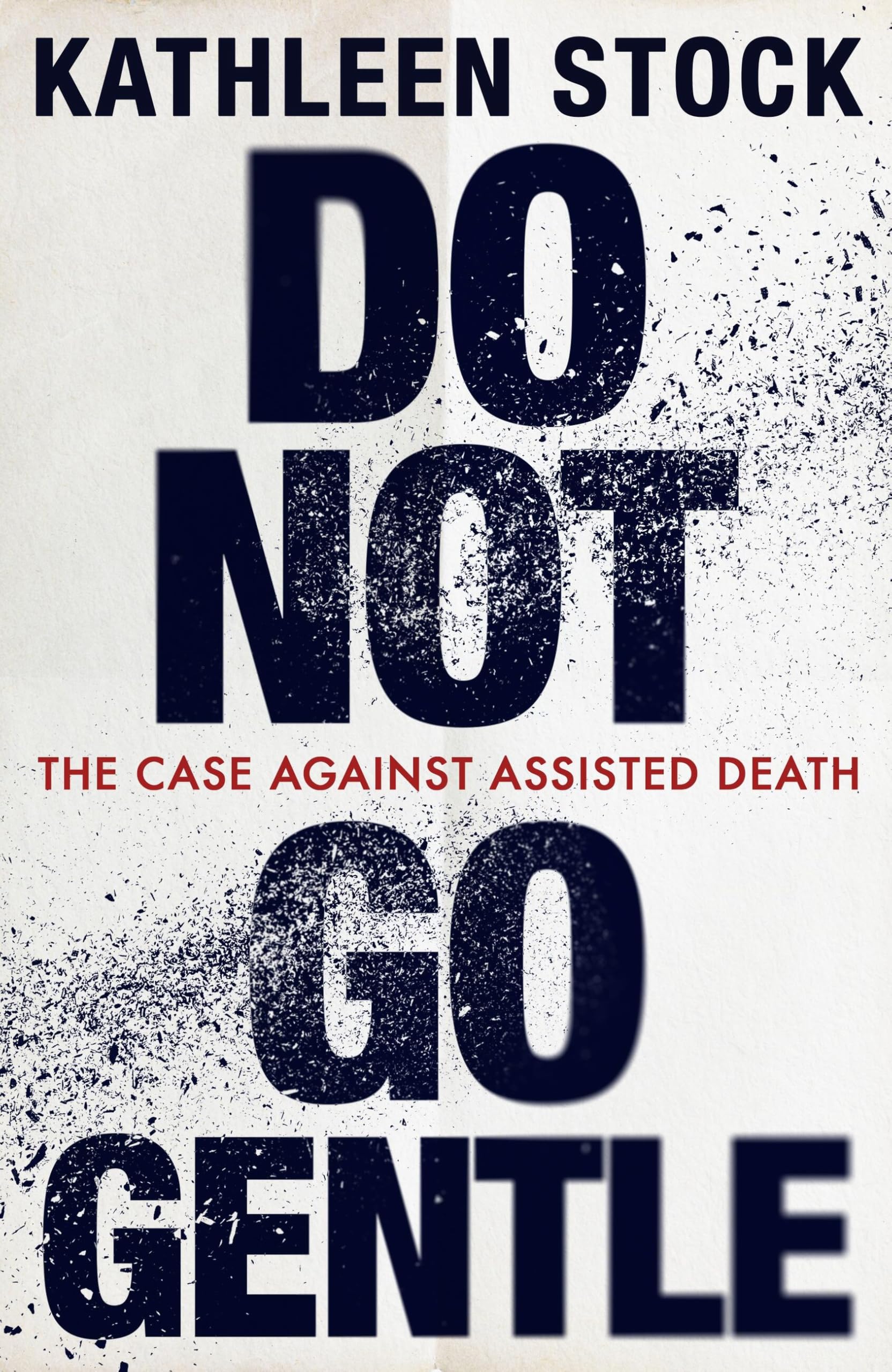 Do Not Go Gentle