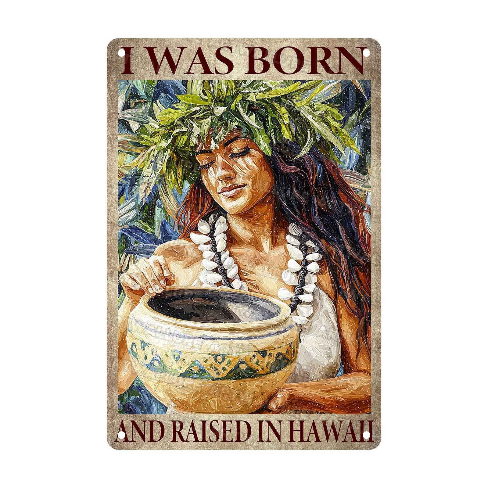 Rustic Hawaii Metal Tin Sign Wall Art Vintage Home Decor Born Raised Saying Beach House Tropical Decor 8x12Inch