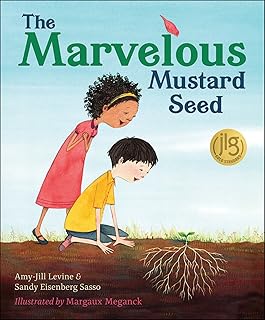 The Marvelous Mustard Seed