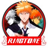 Ichigo Kurosaki & Others Ringtones